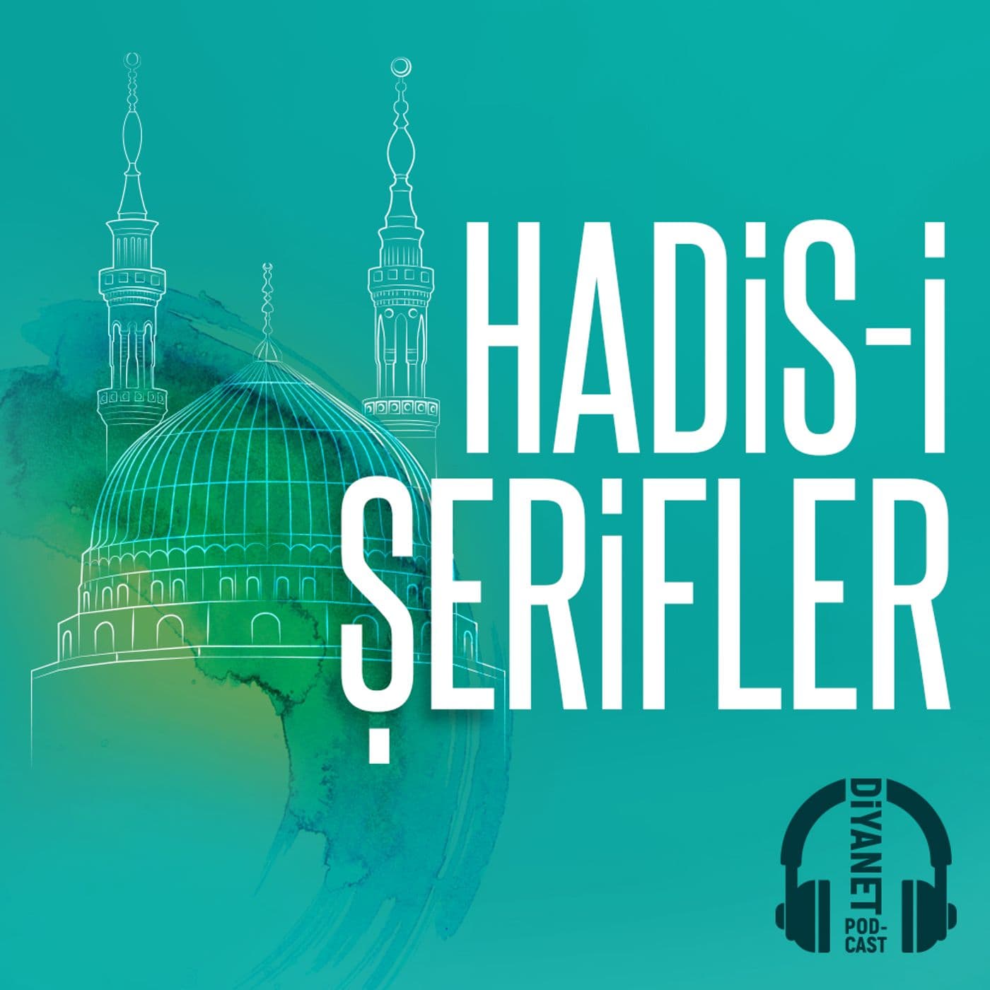 Hadis-i Şerifler - Podcasts