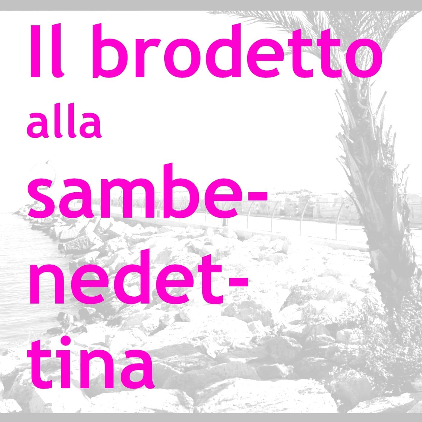 Il brodetto alla sambenedettina - Podcasts