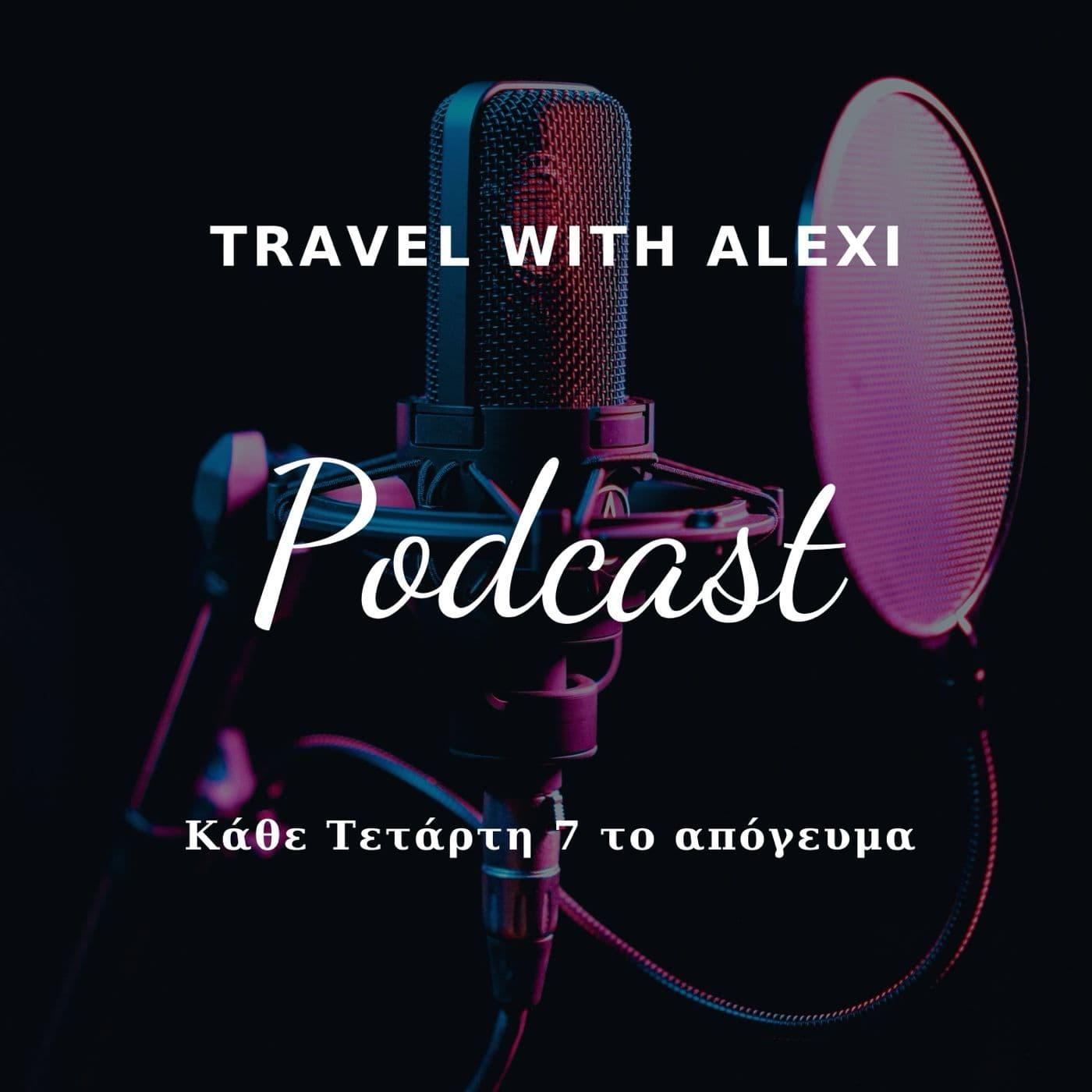 Travel With Alexi 🌎 - Podcasts