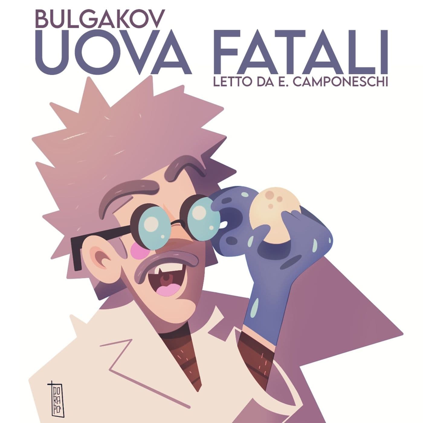 Uova Fatali, Bulgakov | Audiolibro - Podcasts