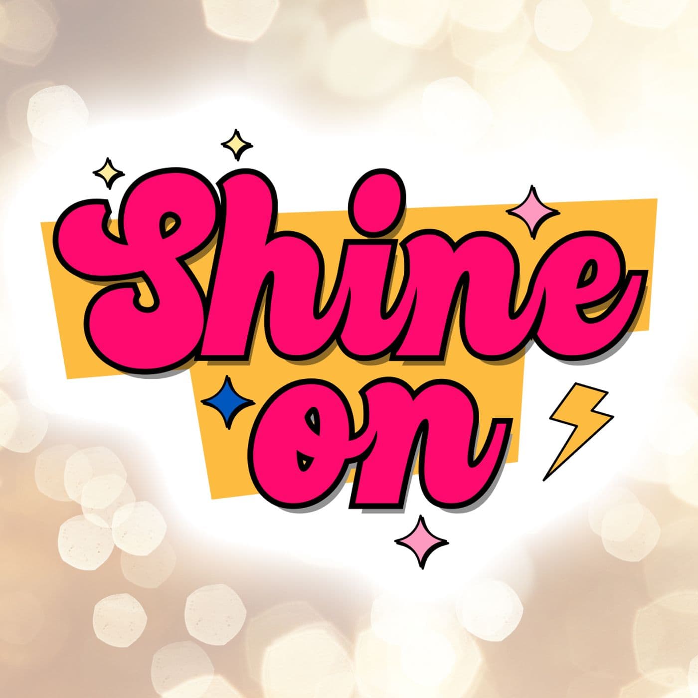 Shine On · Radio Wellness - Podcasts
