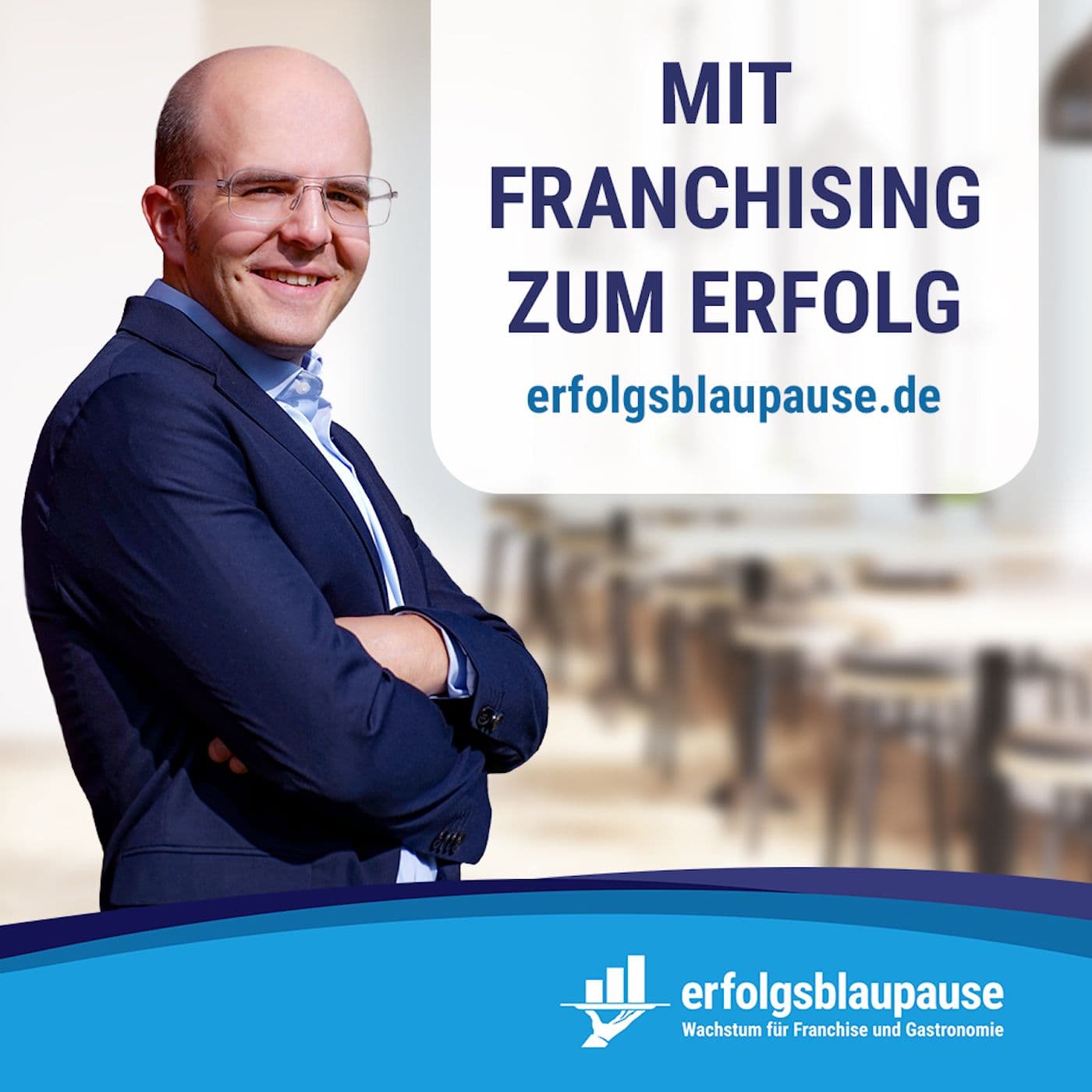 Mit Franchising zum Erfolg - Erfolgsblaupause.de | Mehr Kunden, Zeit & Gewinn - Podcasts
