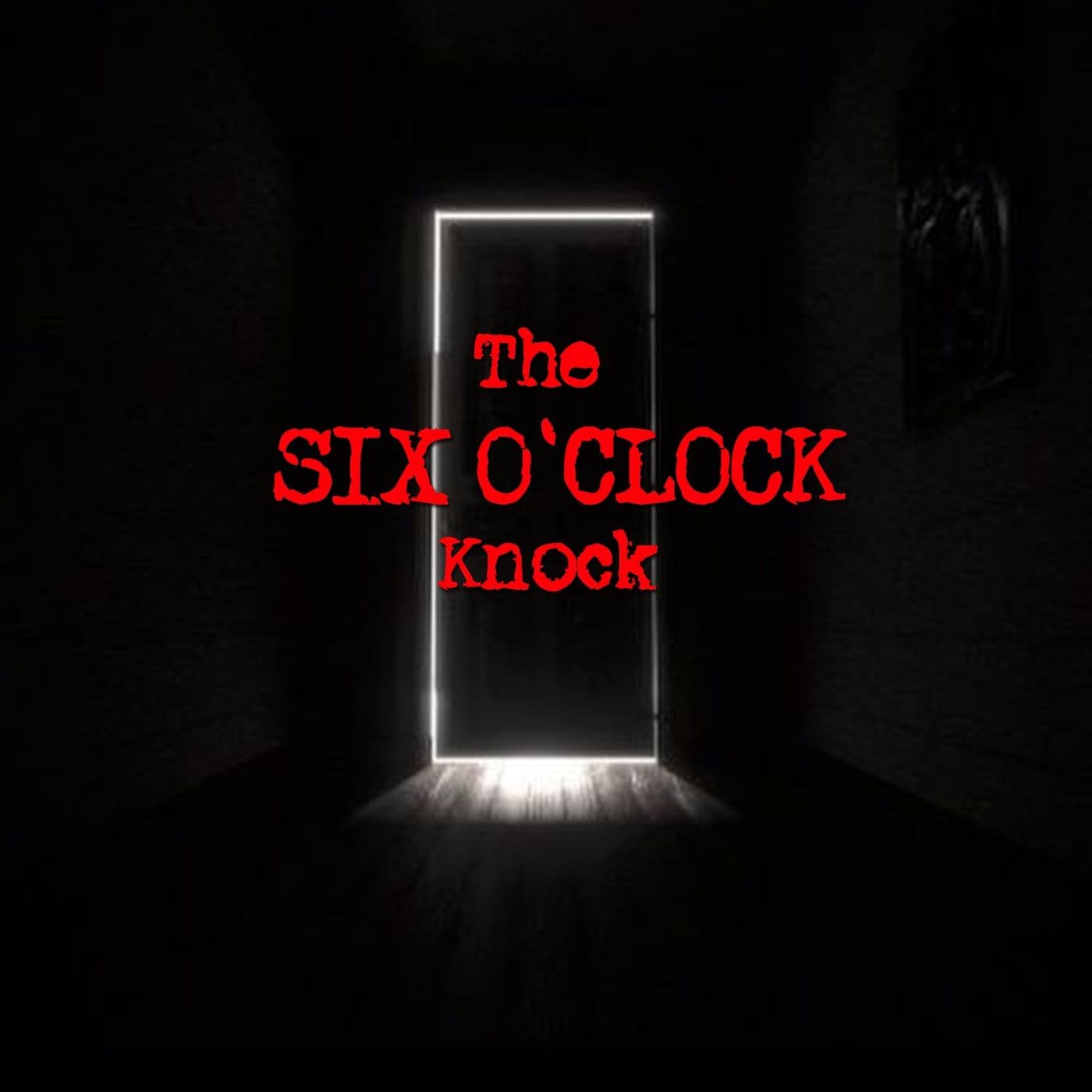 The Six O'Clock Knock: True Crime Experiences - Podcasts