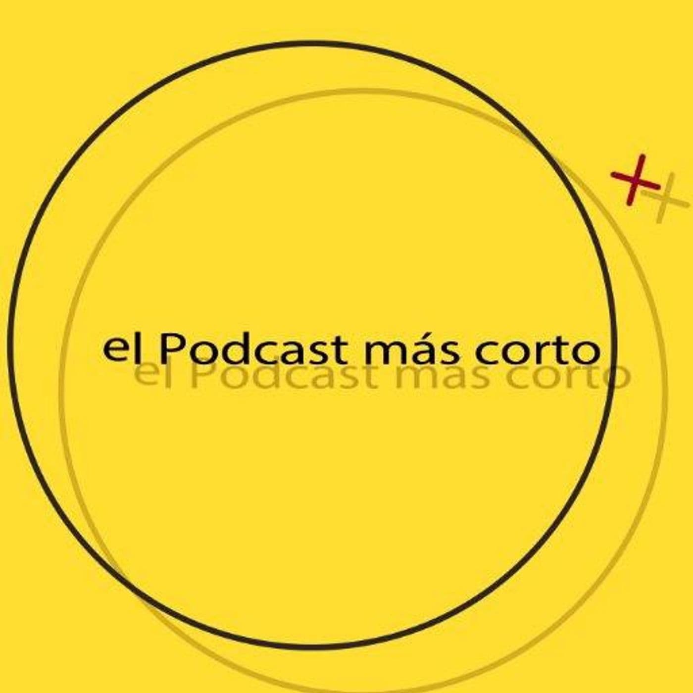El Podcast más corto del mundo - Podcasts