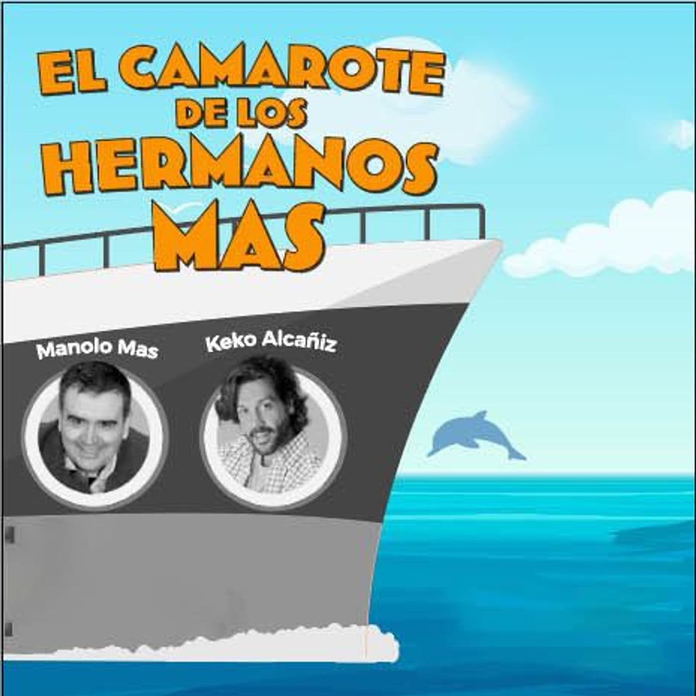 El Camarote de los Hermanos Mas - Podcasts