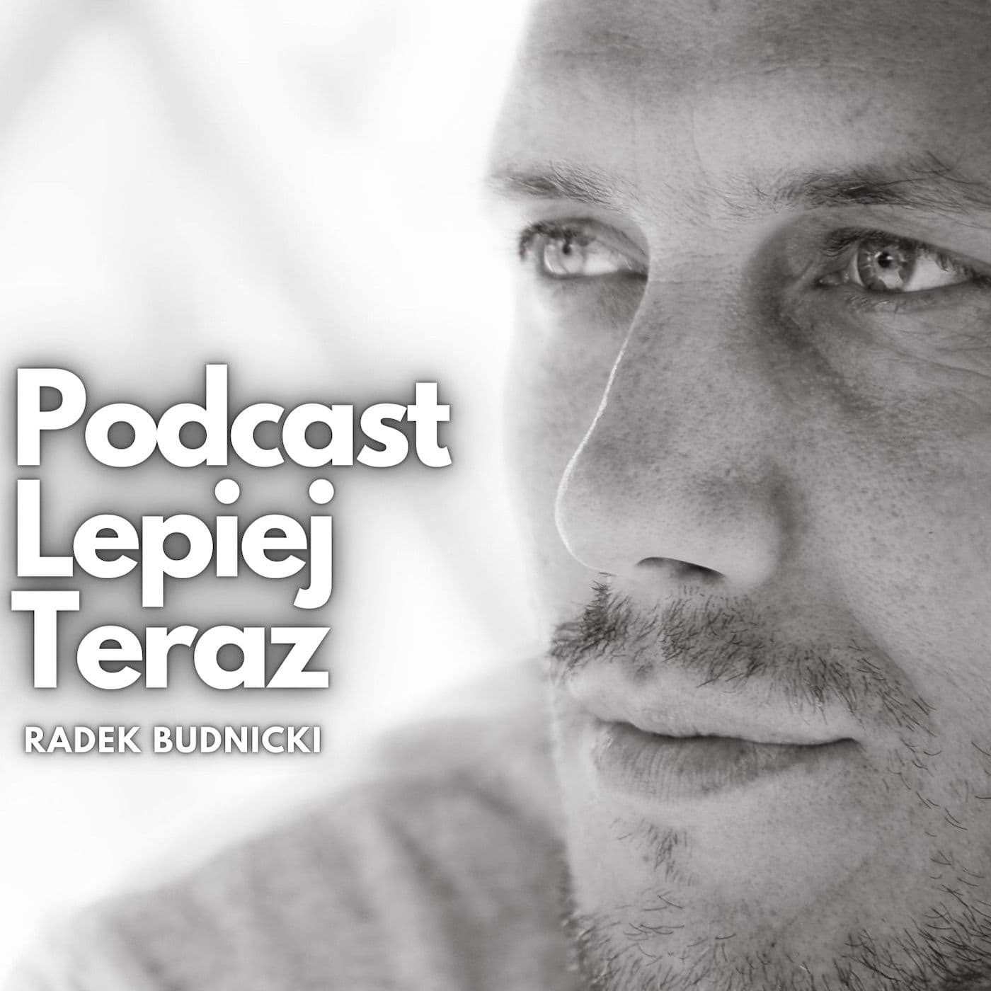 Podcast Lepiej Teraz - Podcasts
