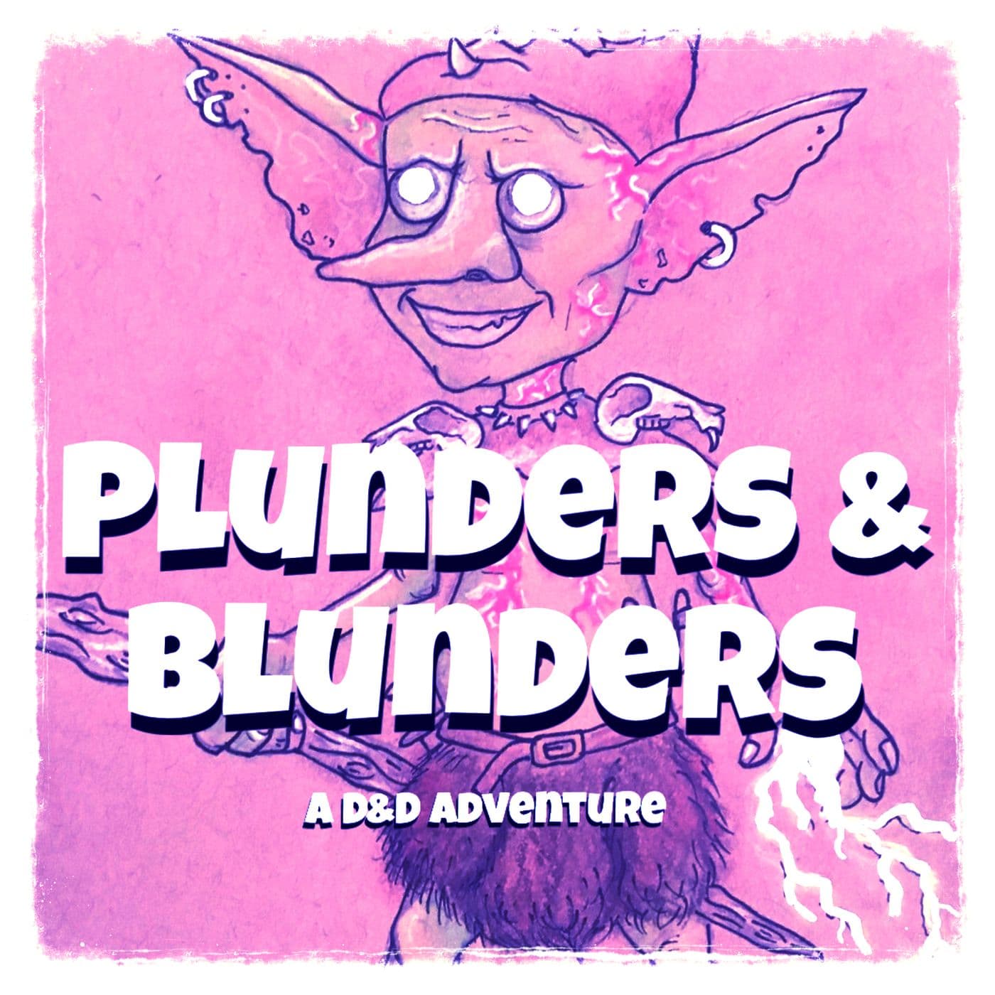 Plunders & Blunders - Podcasts