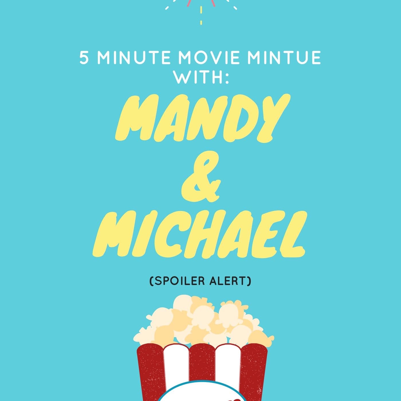 Movie Minute With Mandy & Michael - Podcasts