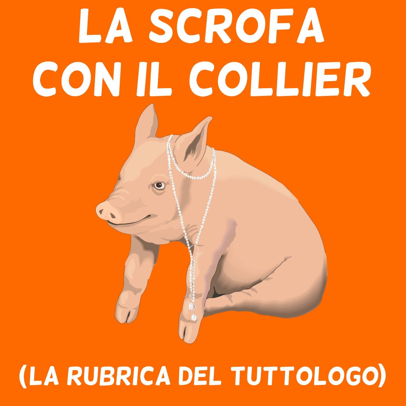 La scrofa con il collier - Podcasts