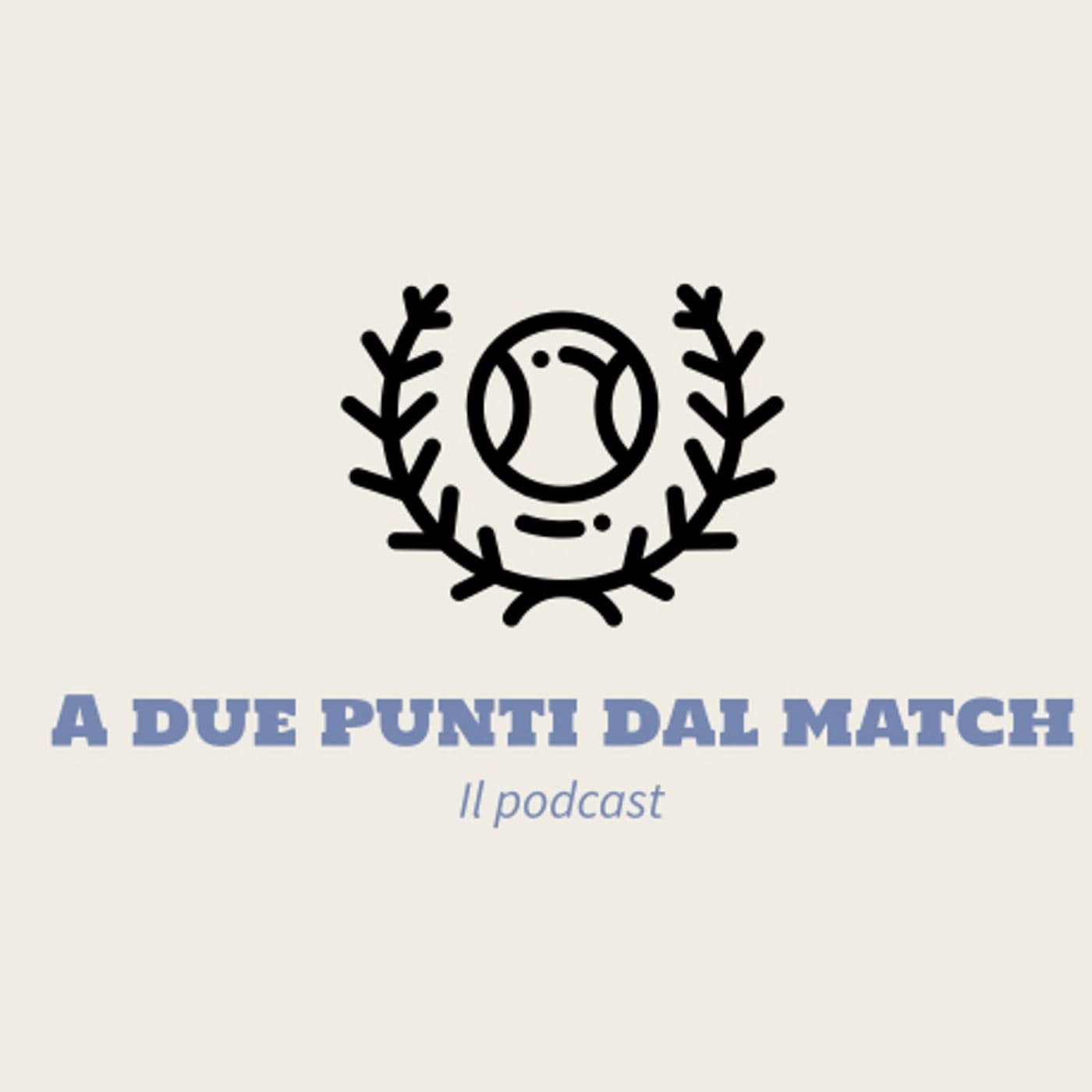A due punti dal match - Podcasts