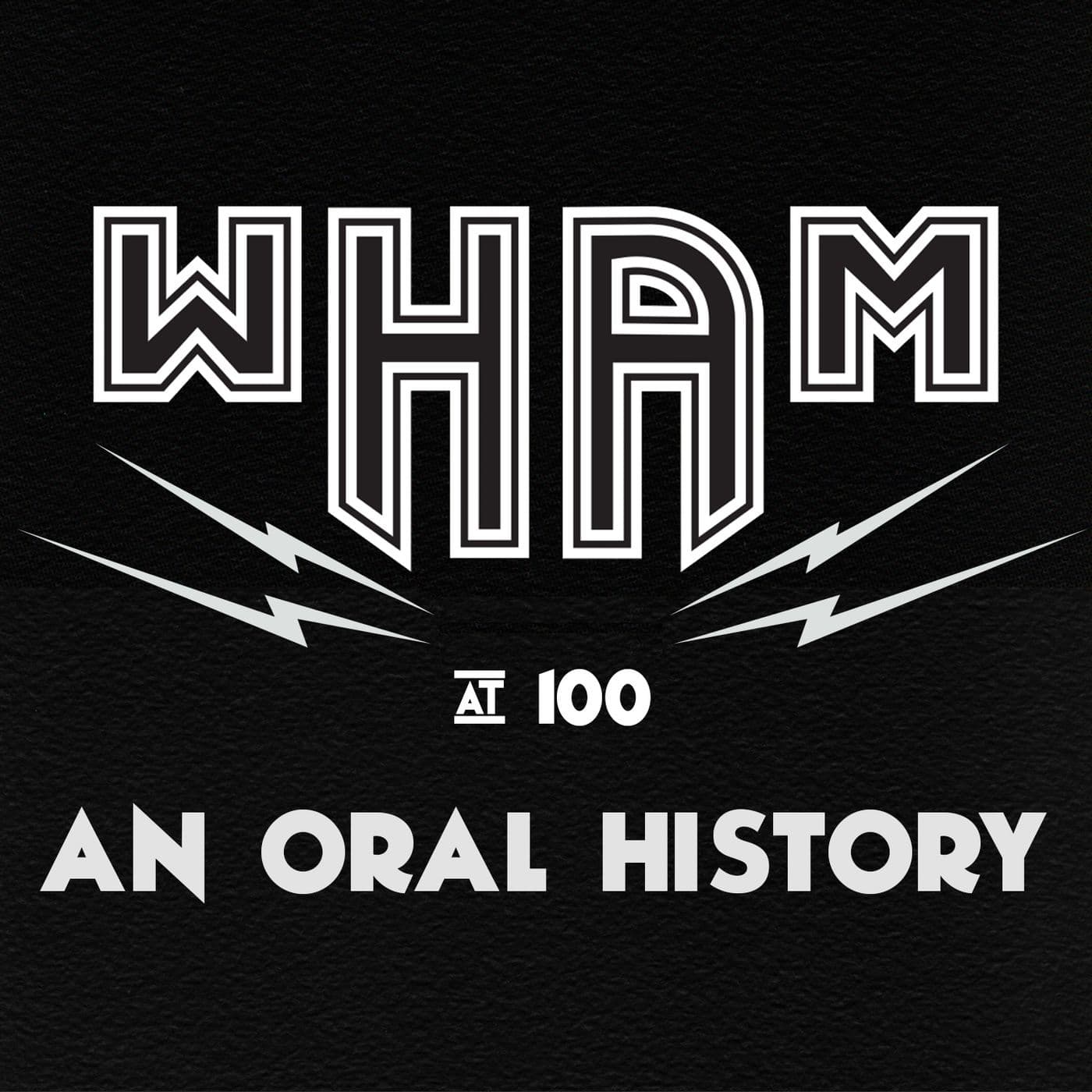 WHAM @ 100: An Oral History - Podcasts