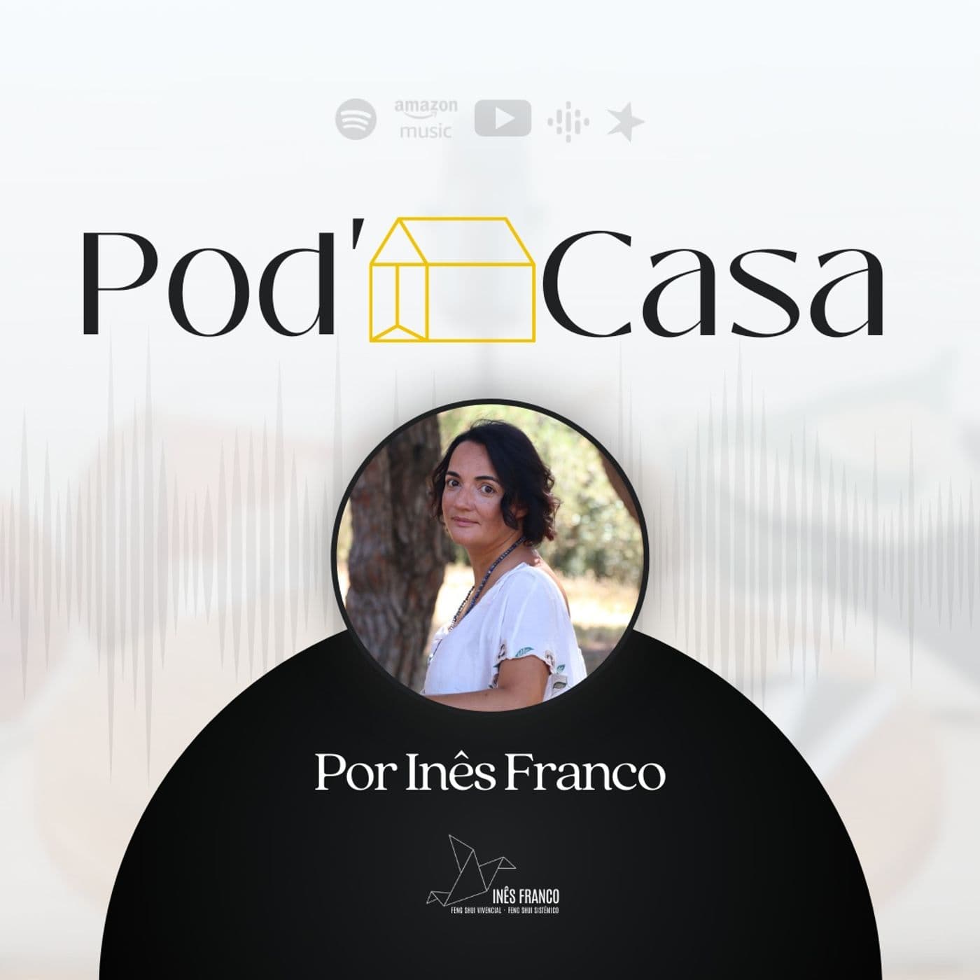 POD'CASA - O Poder da Casa - Podcasts