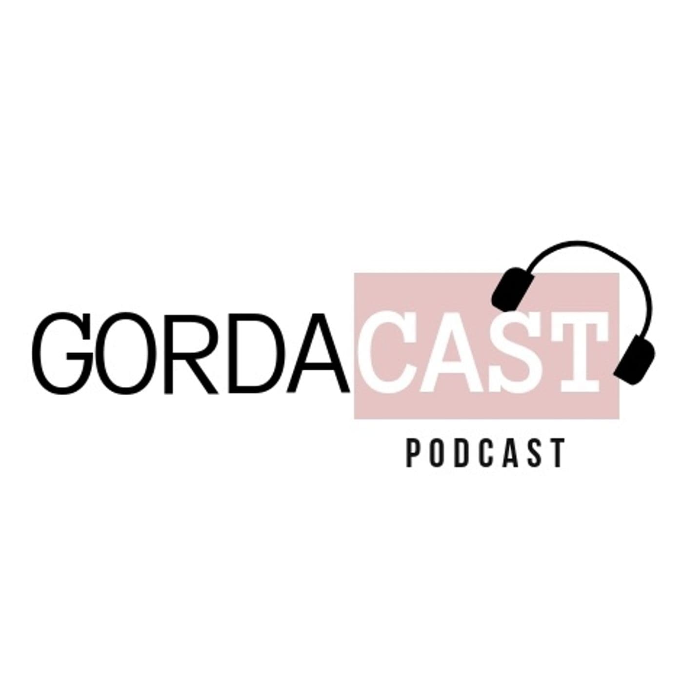 GordaCast - Podcasts