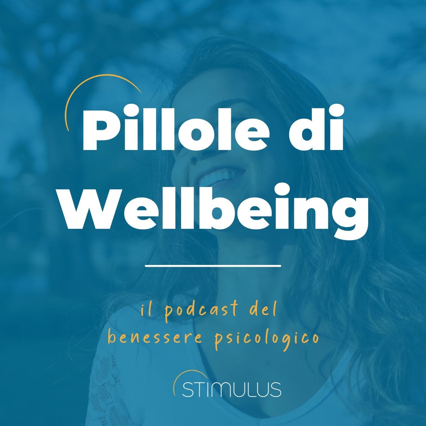 Pillole di Wellbeing - Podcasts