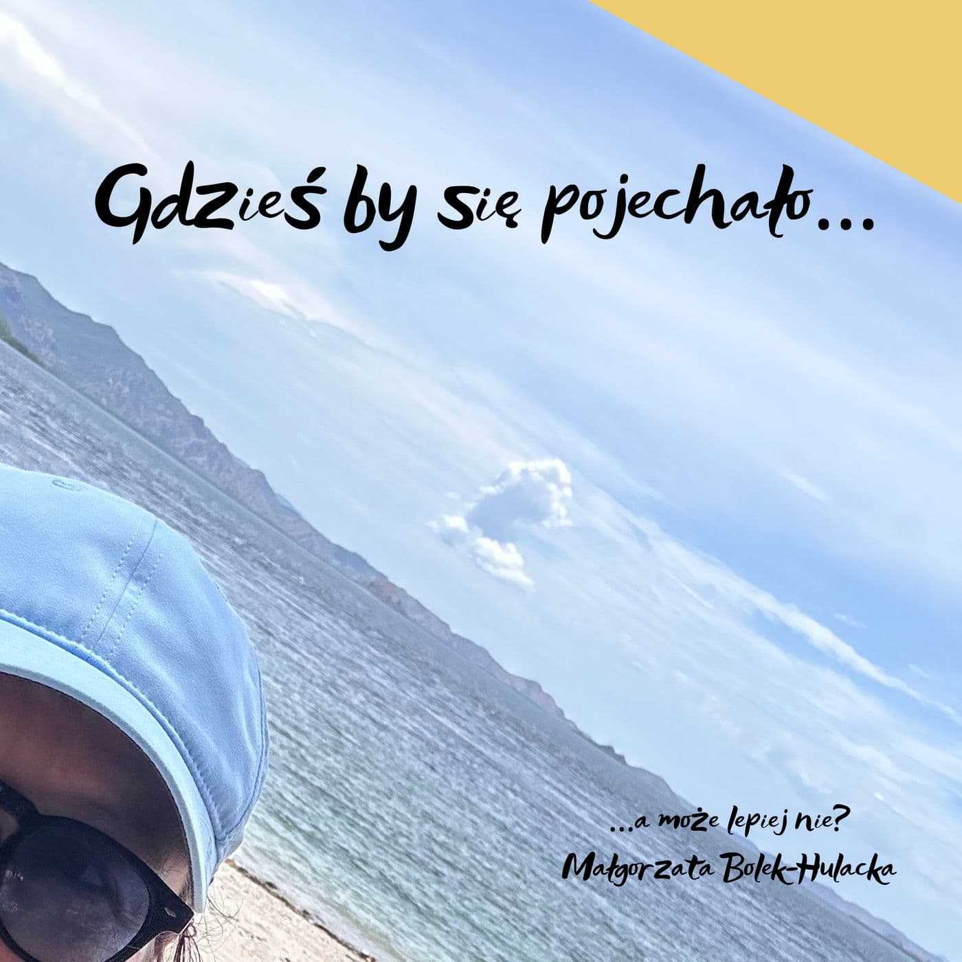 Gdzieś by się pojechało - Podcasts