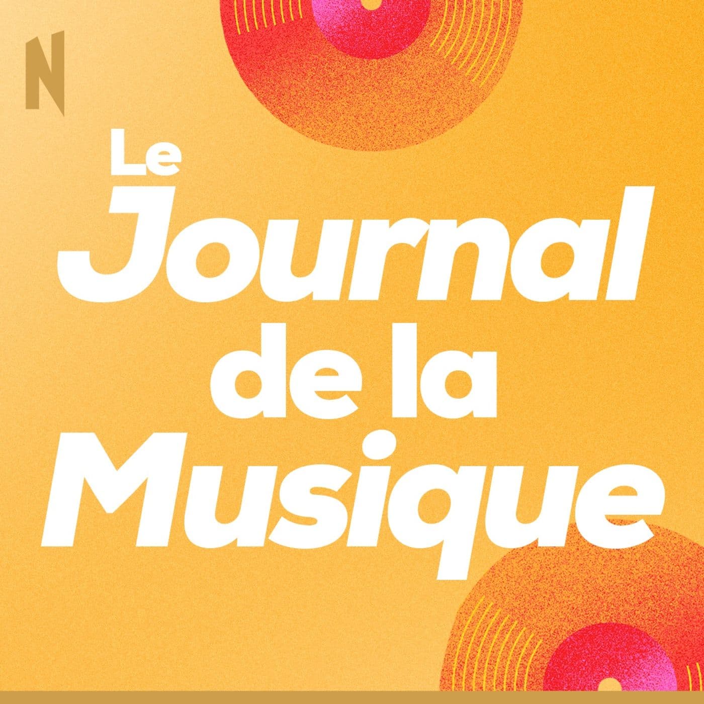 Le journal de la Musique - L'actualité de vos artistes préférés - Podcasts