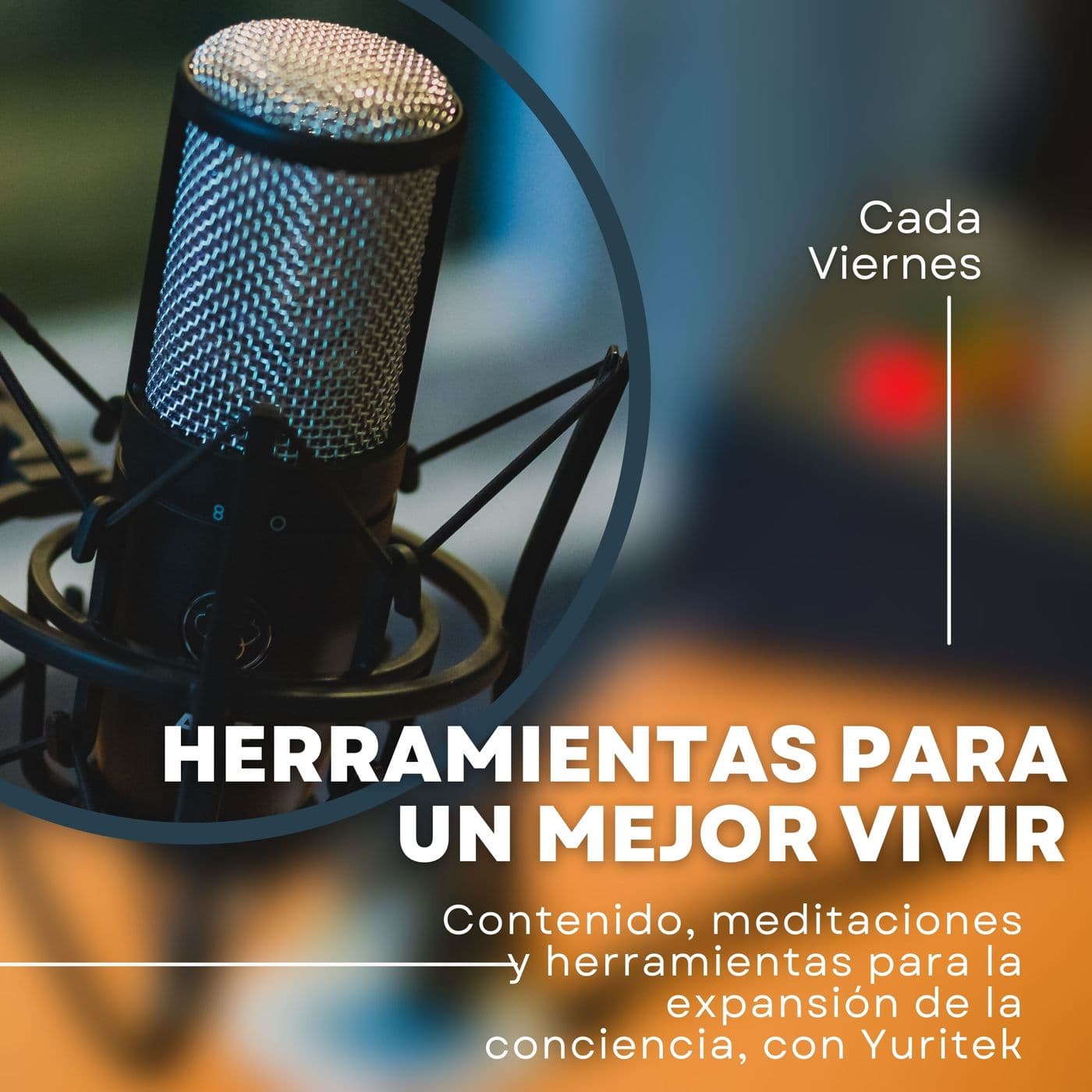 Herramientas Para Un Mejor Vivir - Podcasts