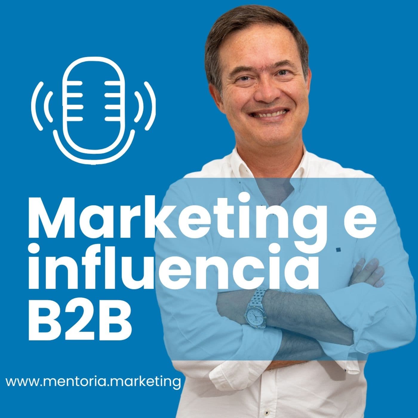 Marketing e influencia B2B, con Juanjo Amengual - Podcasts
