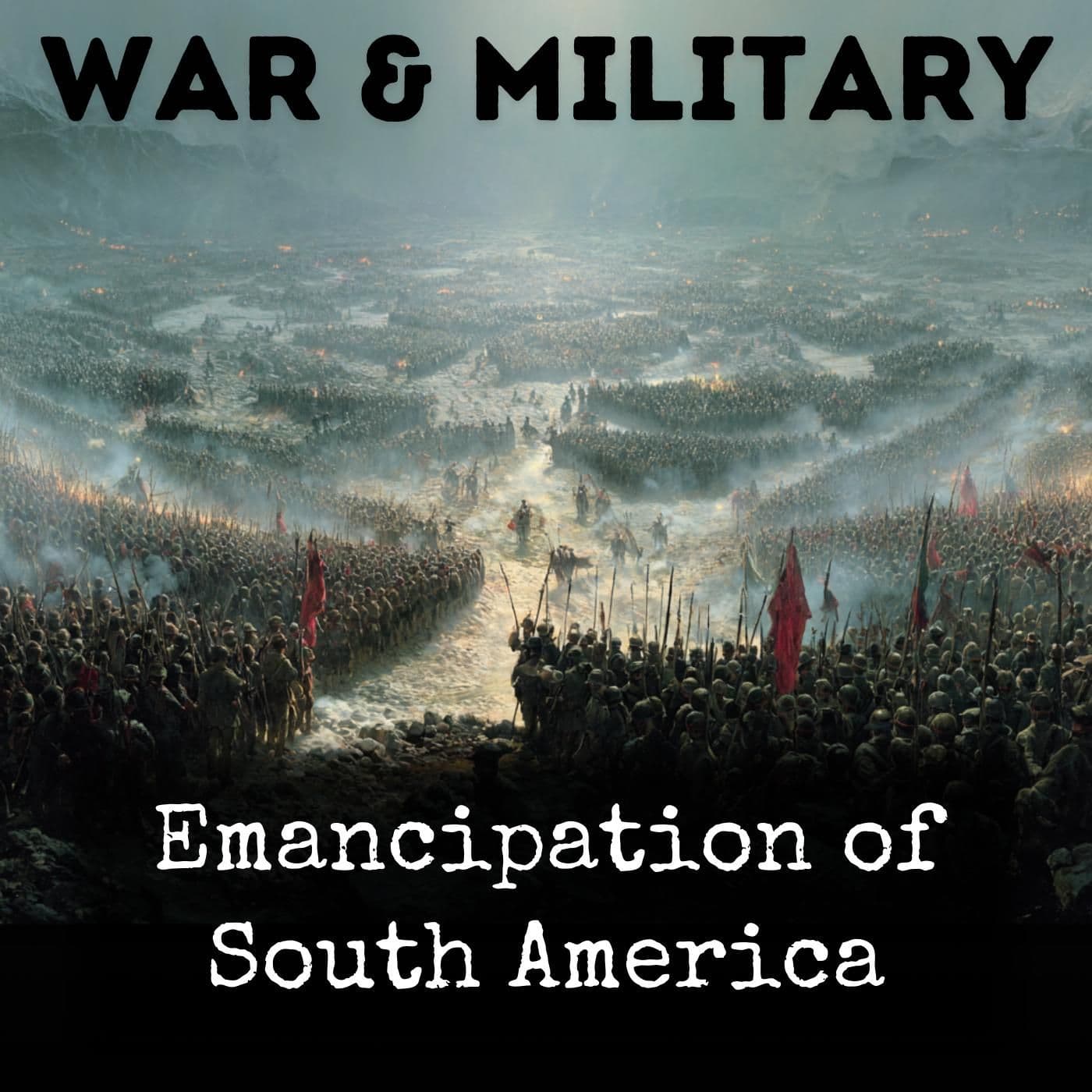 Emancipation of South America - Podcasts