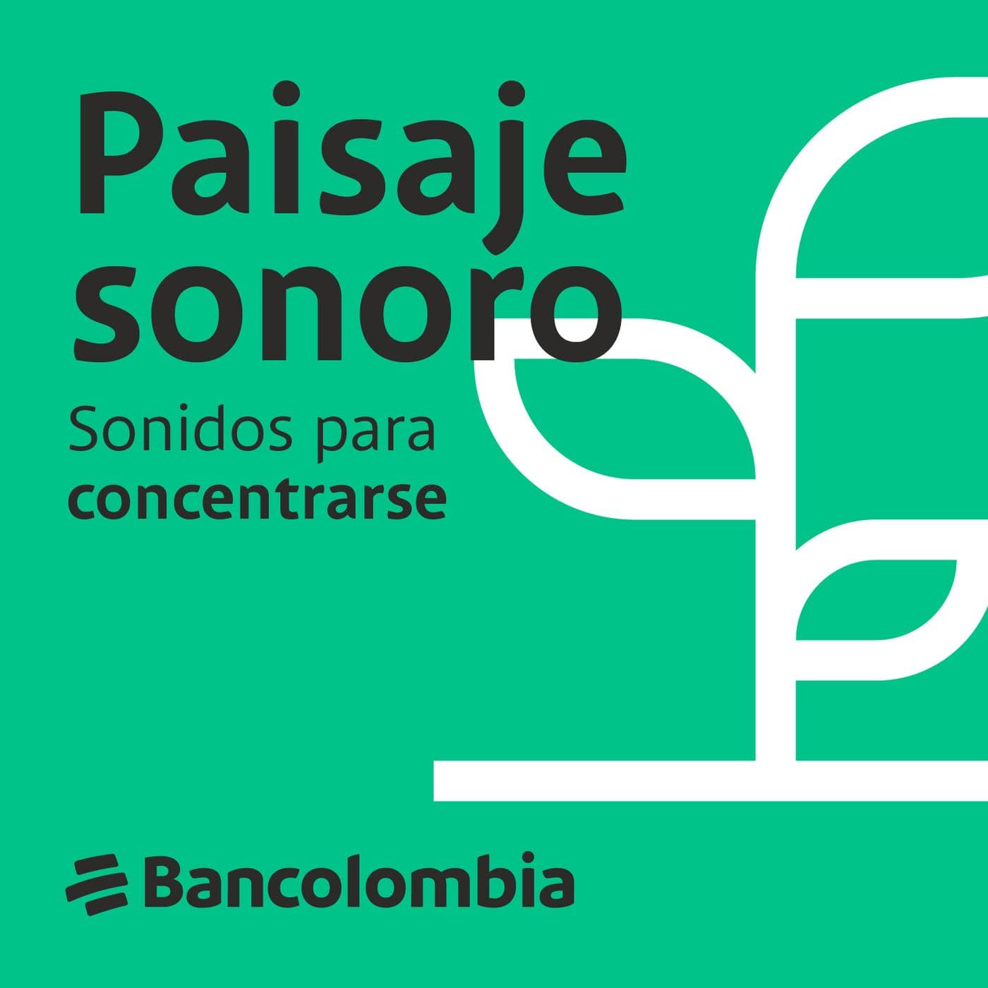 Paisaje sonoro Bancolombia | Sonidos para concentrarse - Podcasts