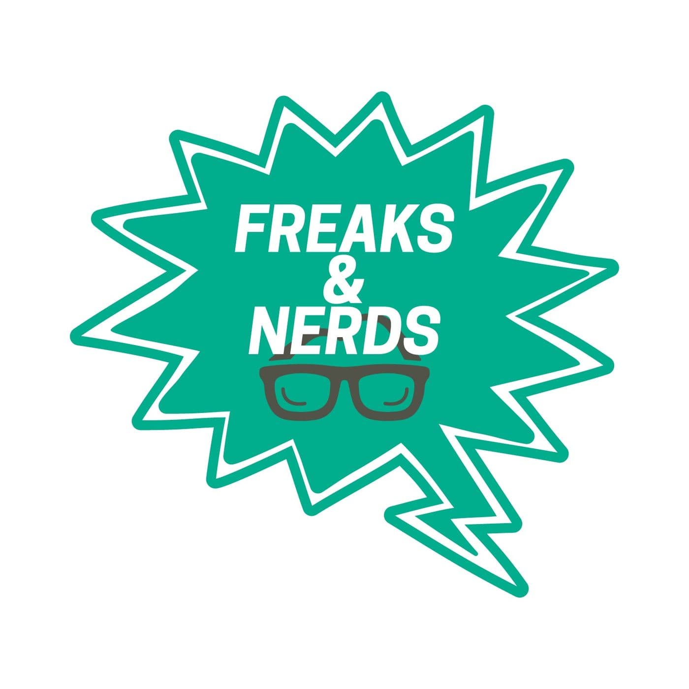 Freaks & Nerds - Podcasts