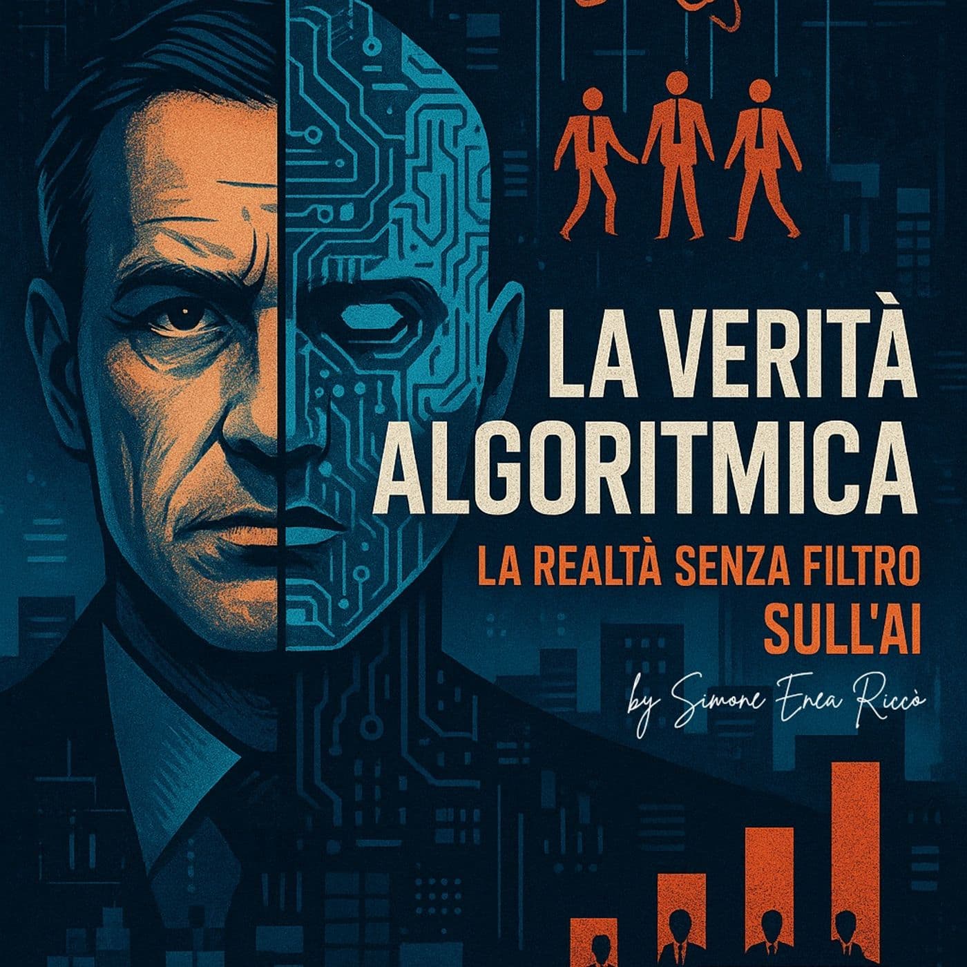 La Verità Algoritmica: Intelligenza Artificiale, senza filtri - Podcasts