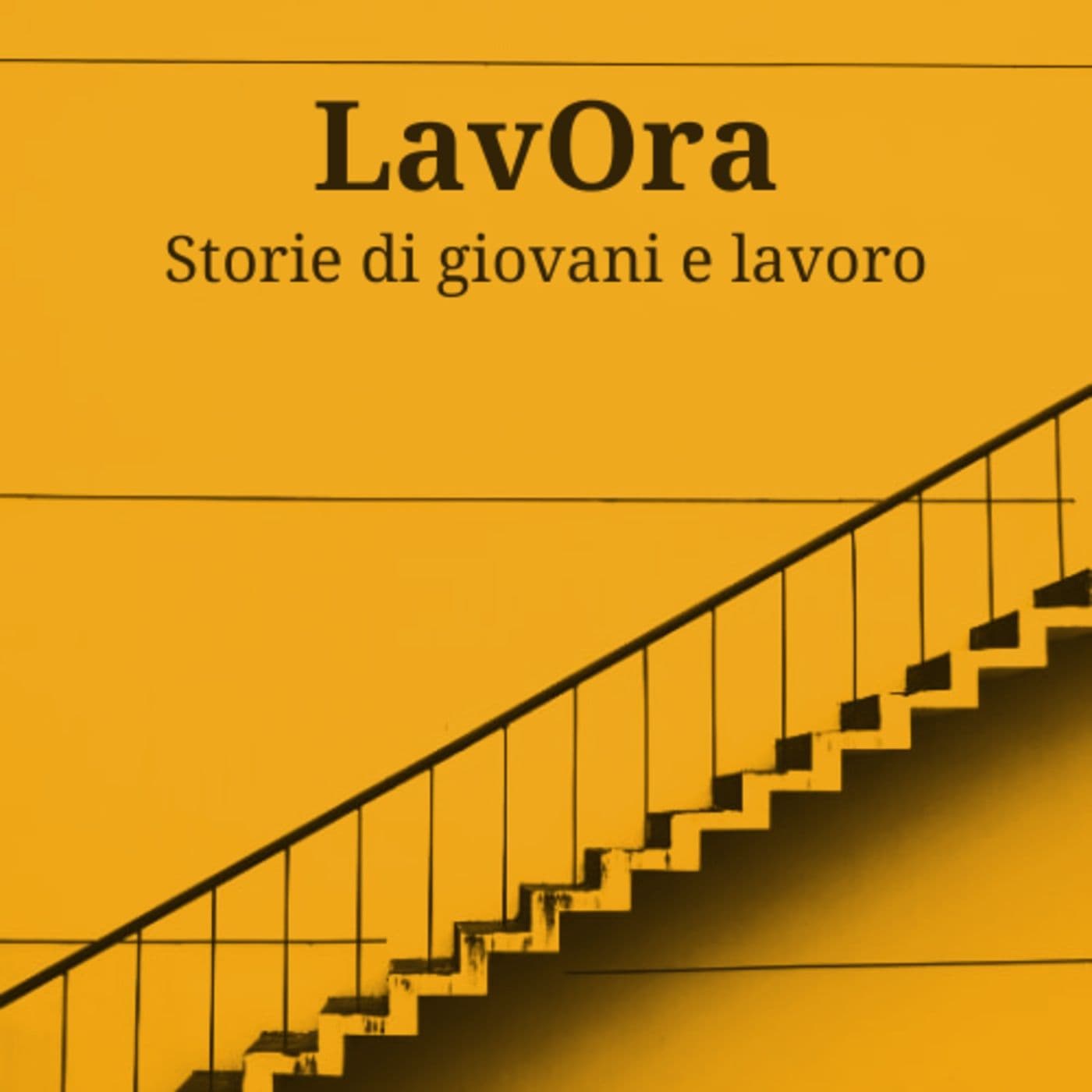 LavOra: storie di giovani e lavoro - Podcasts