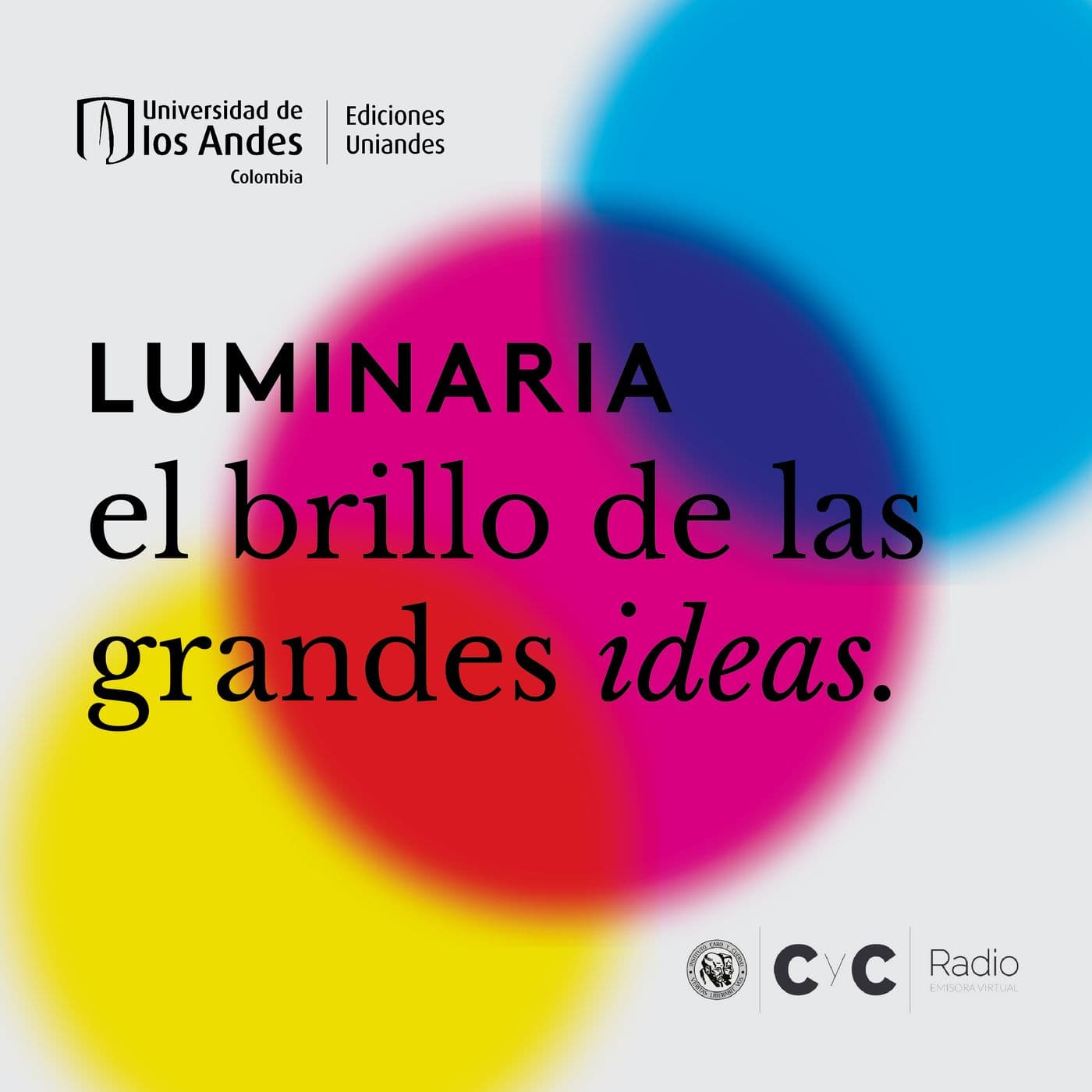 Luminaria: el brillo de las grandes ideas - Podcasts