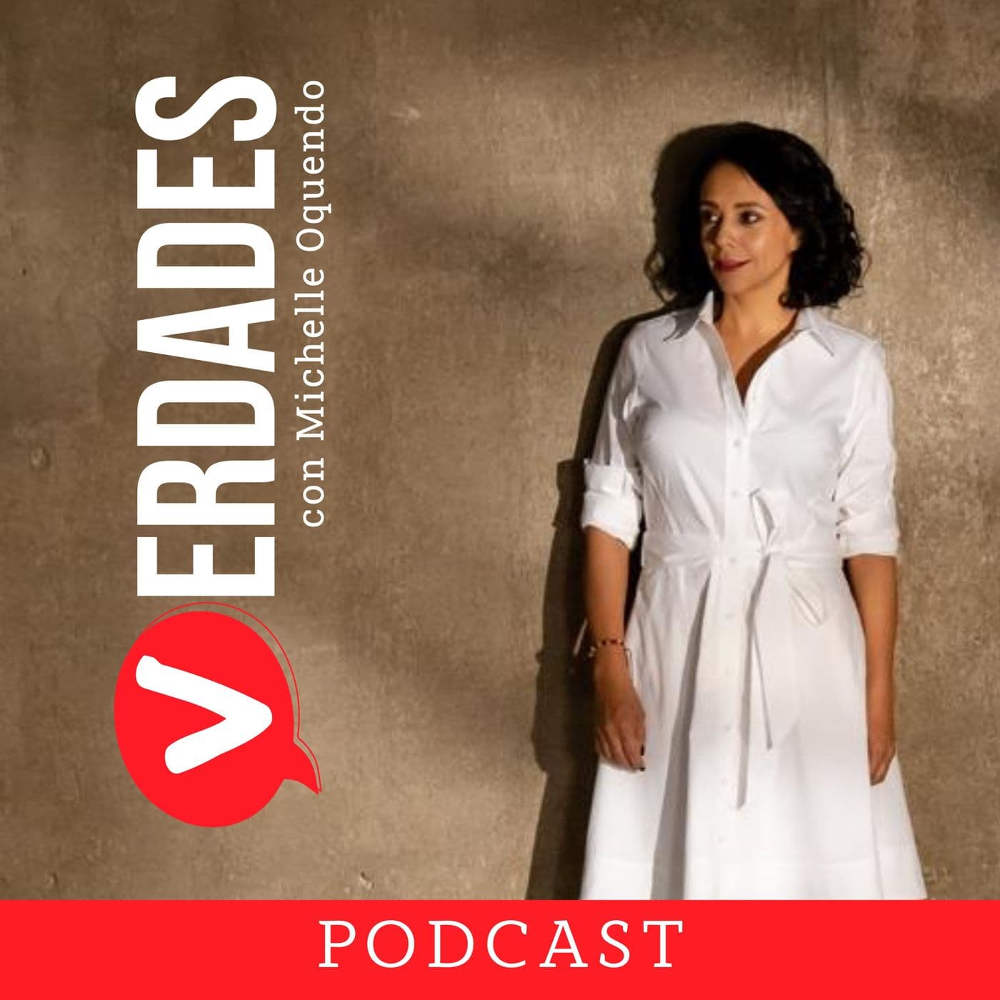 Verdades, con Michelle Oquendo - Podcasts