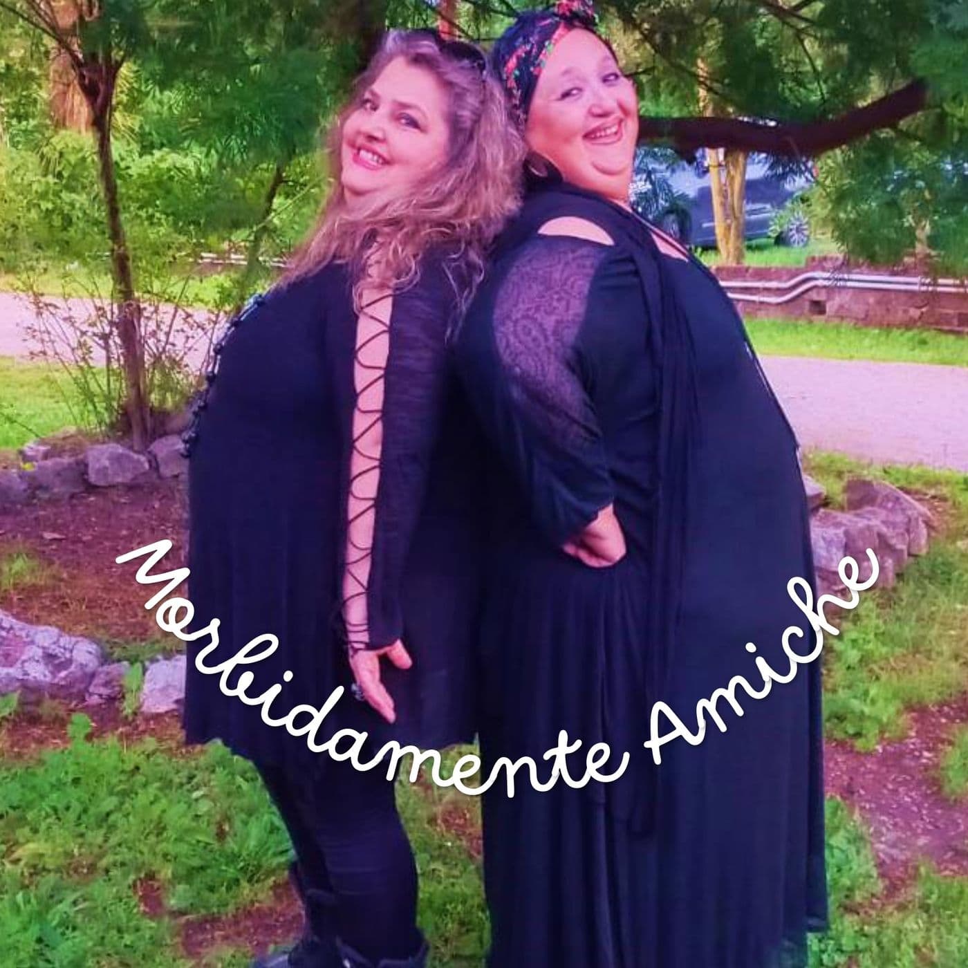 Morbidamente Amiche - Podcasts