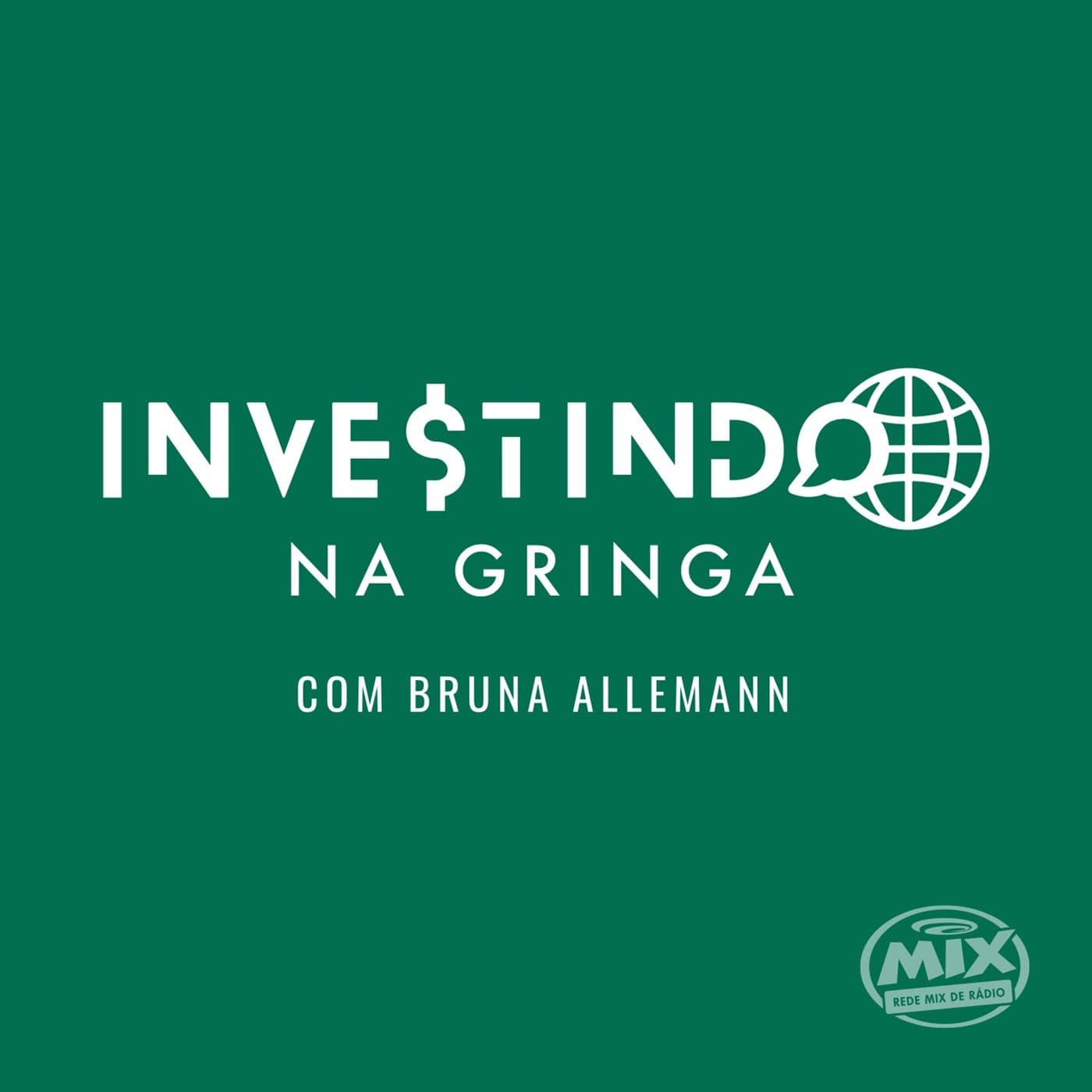 Investindo na Gringa - Podcasts