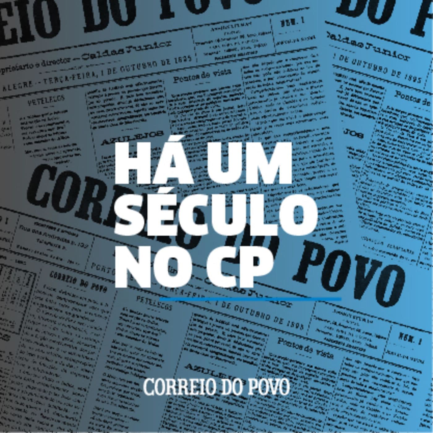 Há Um Século no CP - Podcasts