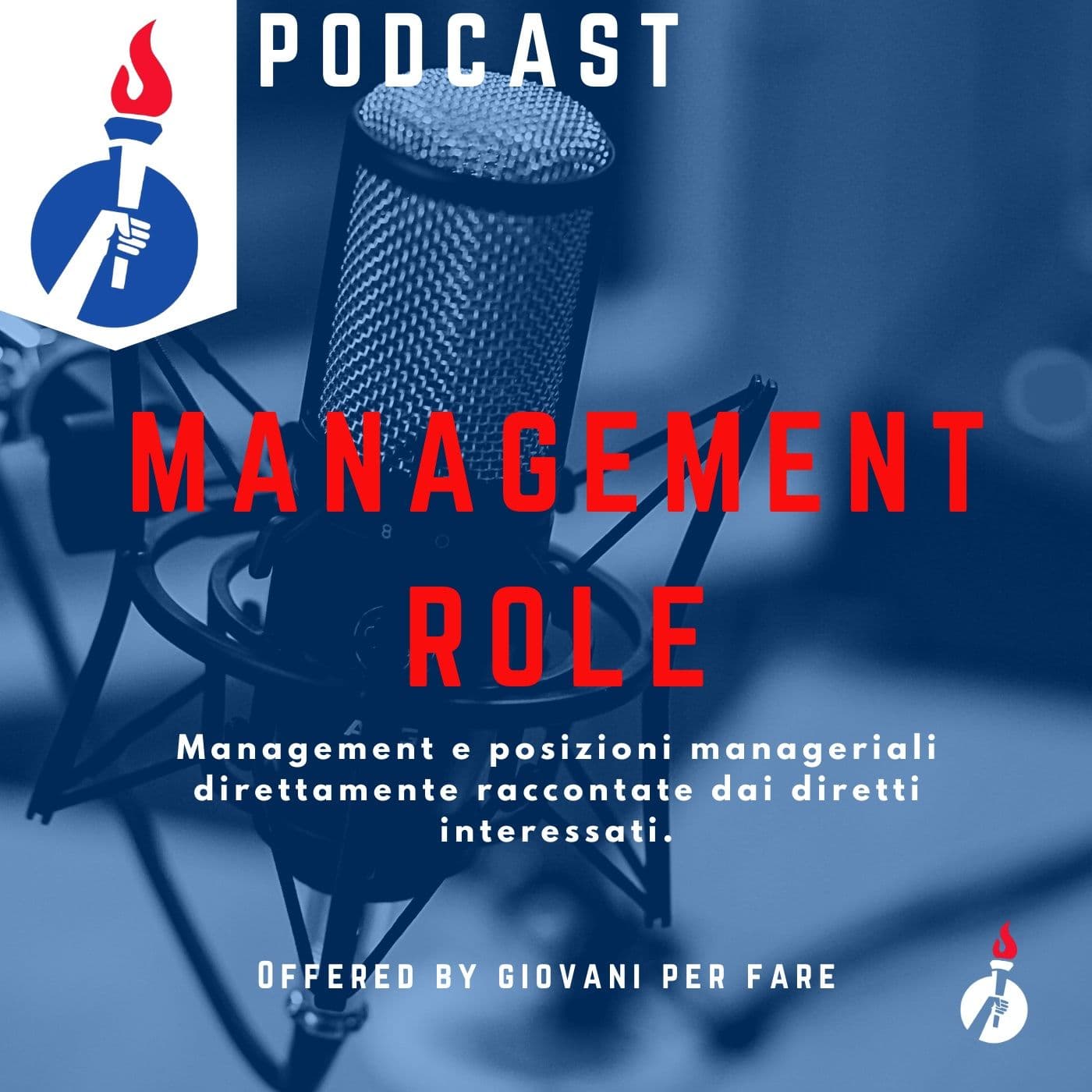 Management Role - Giovani per Fare - Podcasts