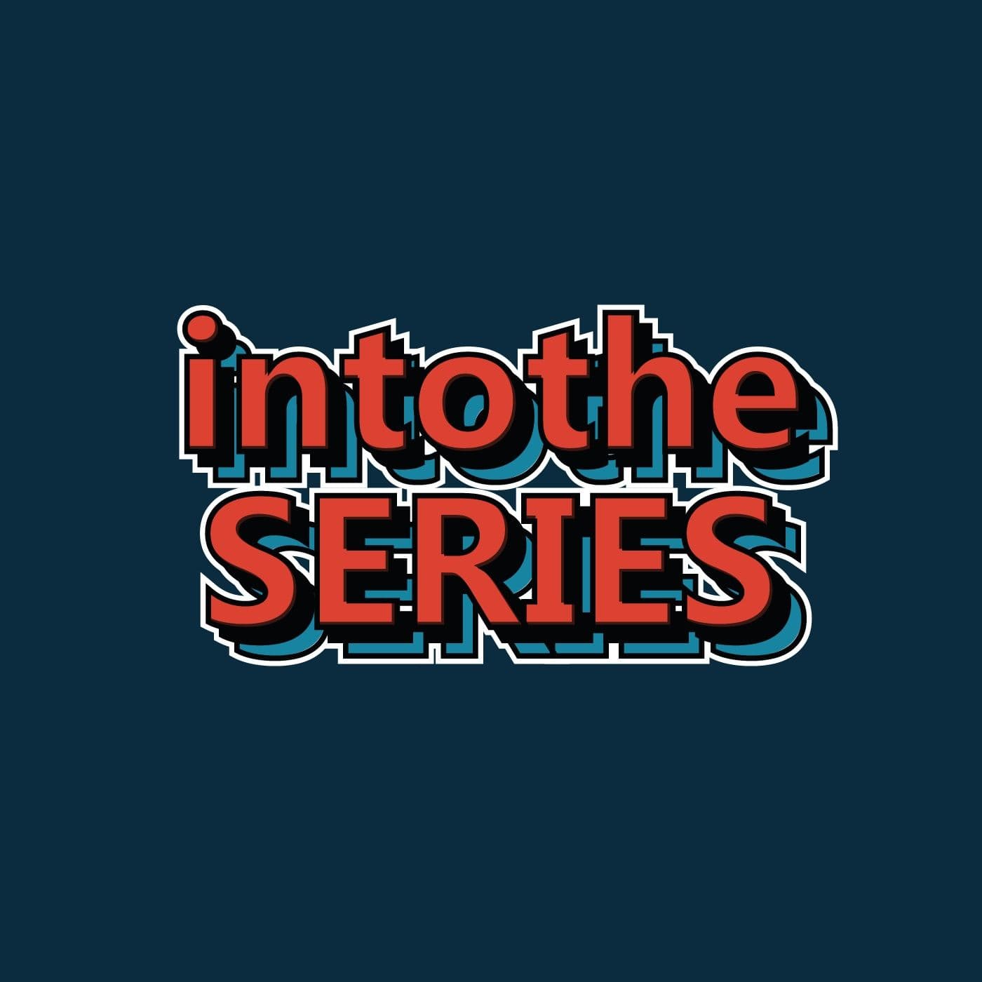 Into the Series - Podcasts