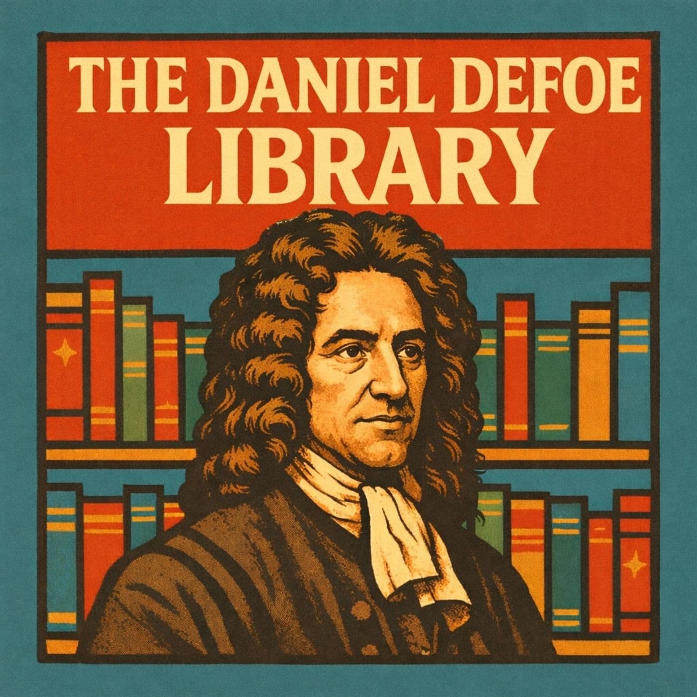 The Daniel Defoe Library - Podcasts