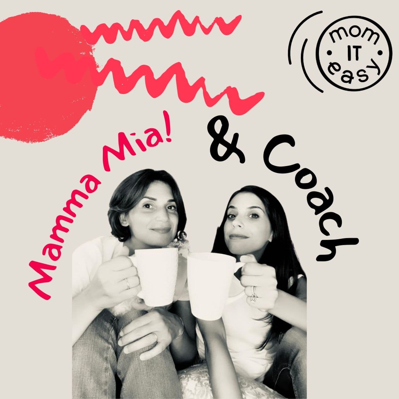 Mamma mia & Coach! - Podcasts