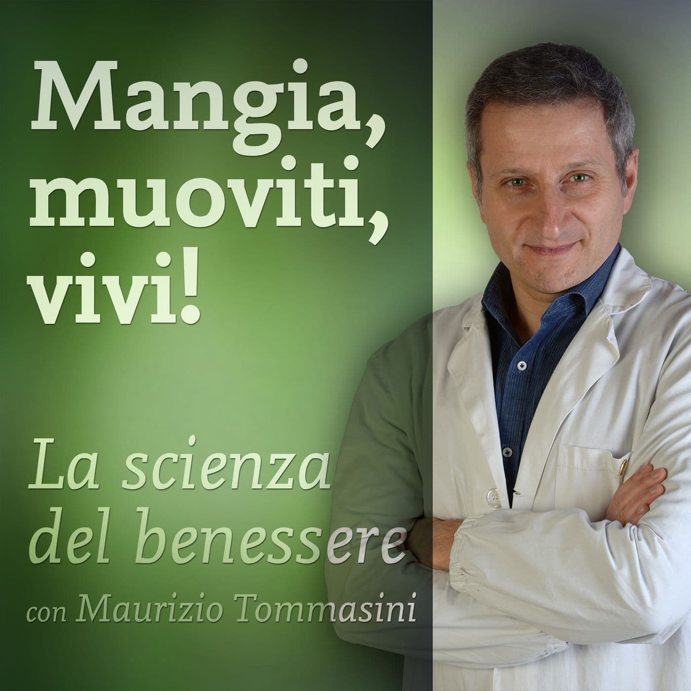 Mangia, muoviti, vivi! - Podcasts