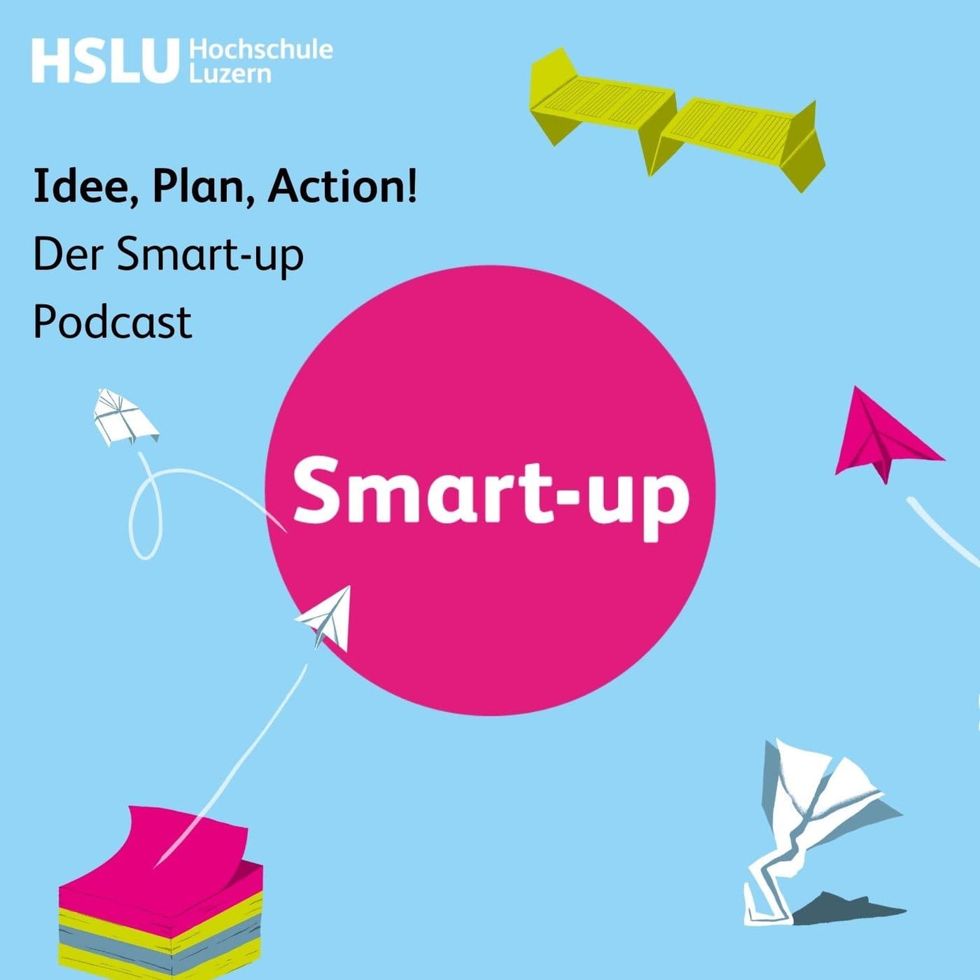 Idee, Plan, Action! Der Smart-up Podcast - Podcasts