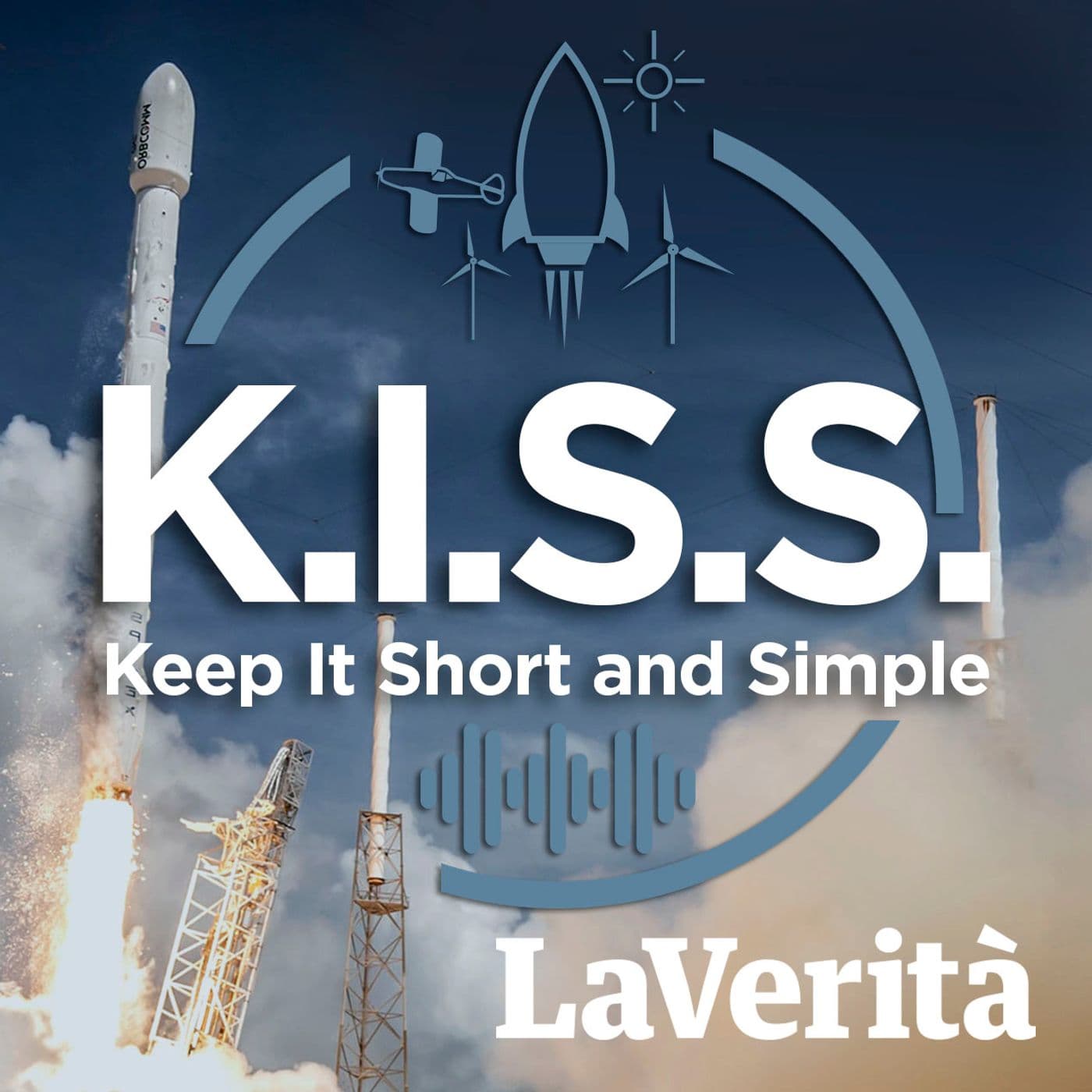La Verità - K.I.S.S. - Keep It Short and Simple - Podcasts