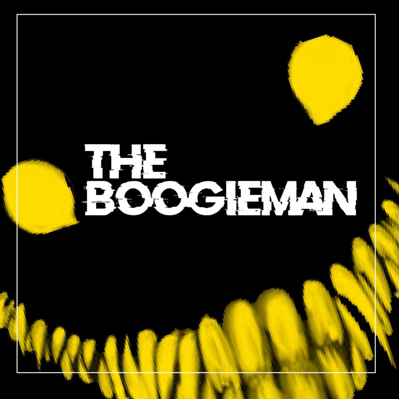 The Boogieman - Podcasts