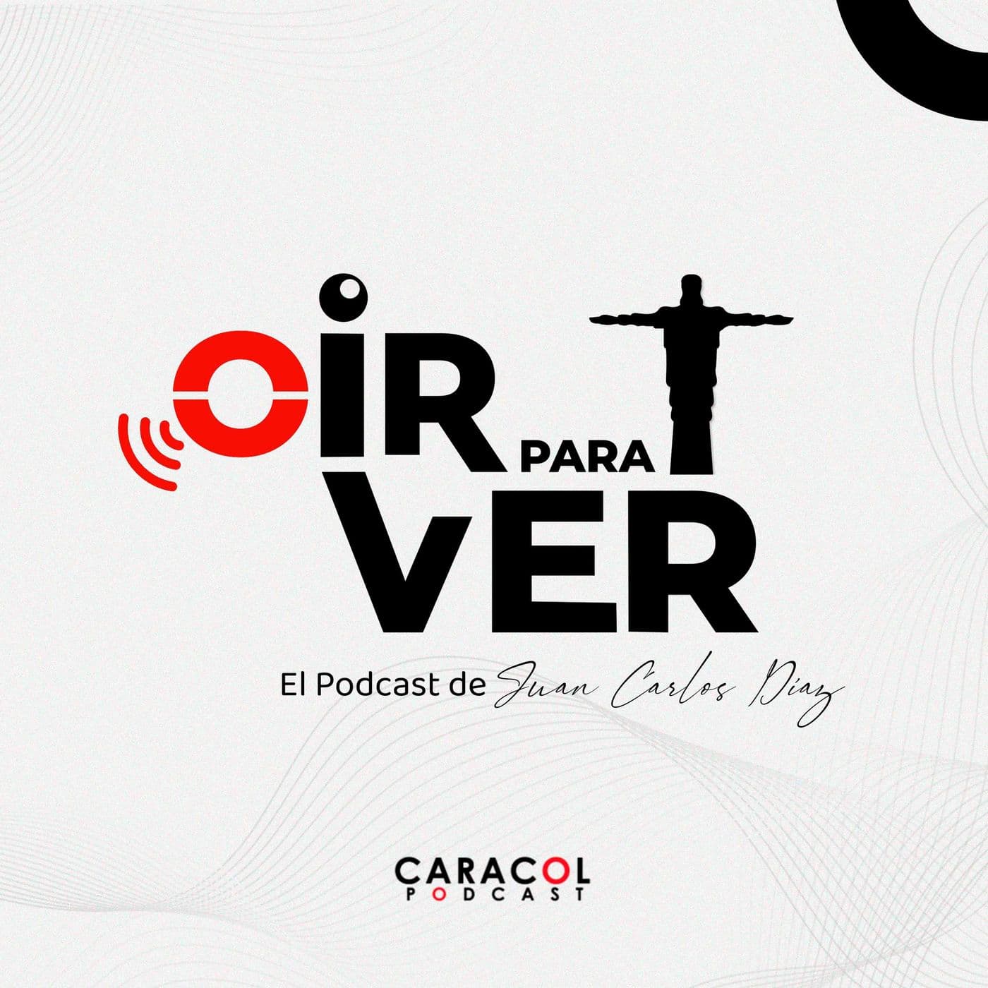 Oír para Ver - Podcasts