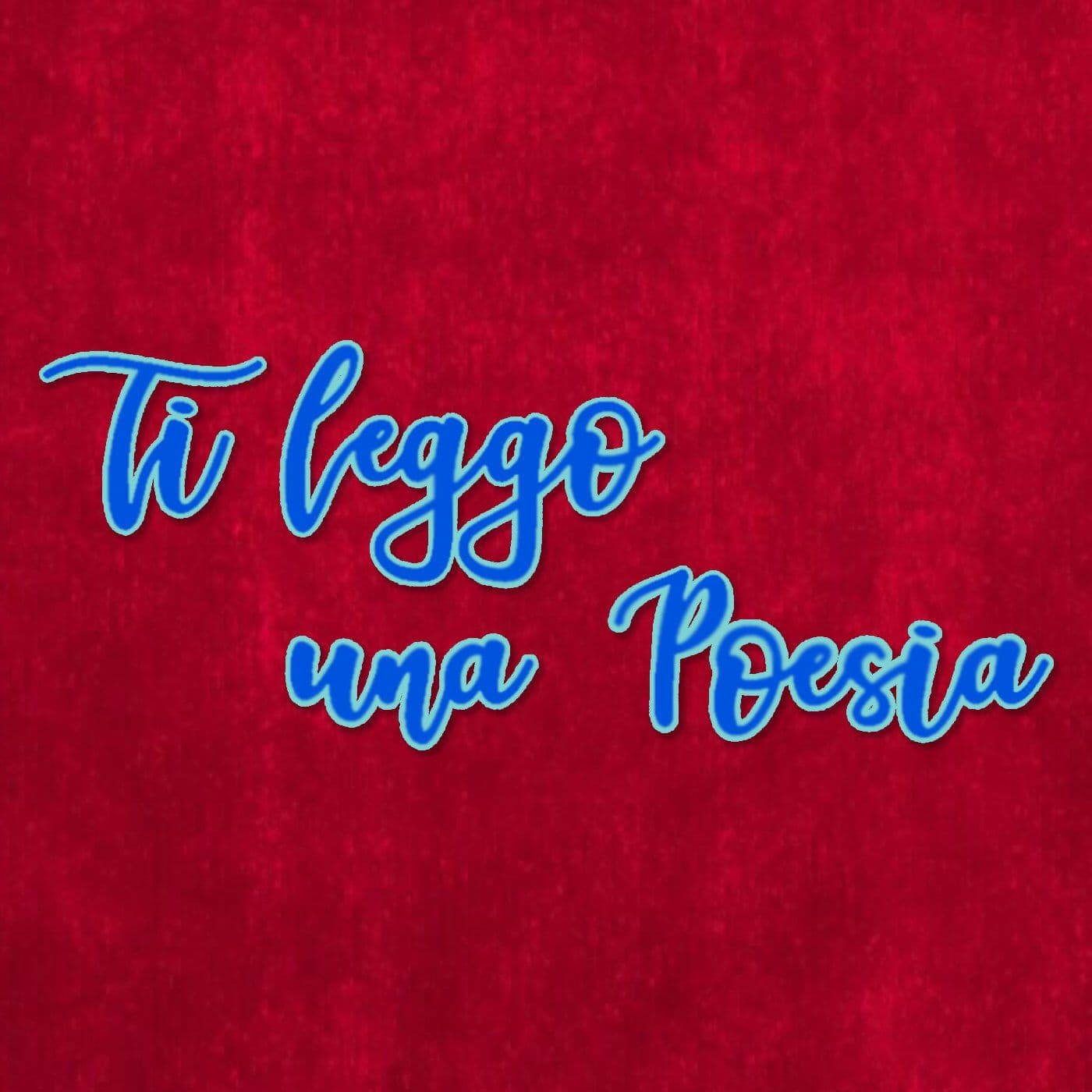 Ti Leggo Una Poesia - Francesco RT - Podcasts
