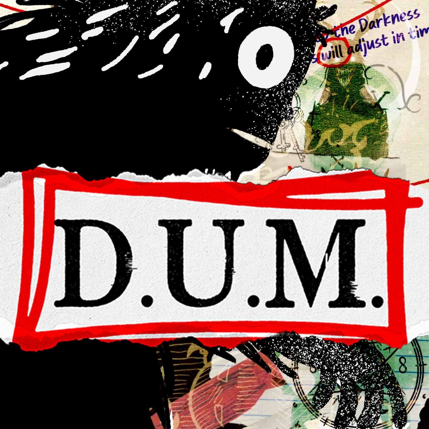 D.U.M. - The Department of Unsolved Mysteries - Podcasts