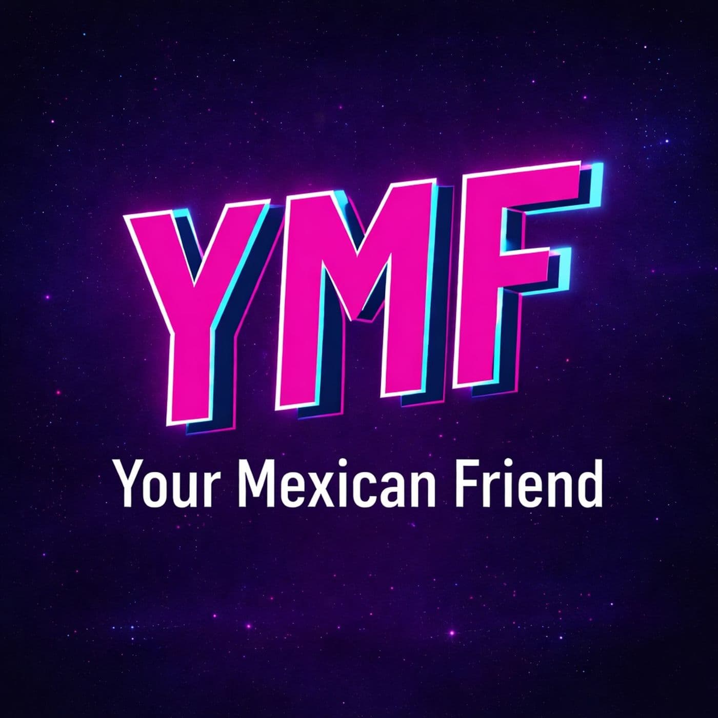 Your Mexican Friend - Podcasts
