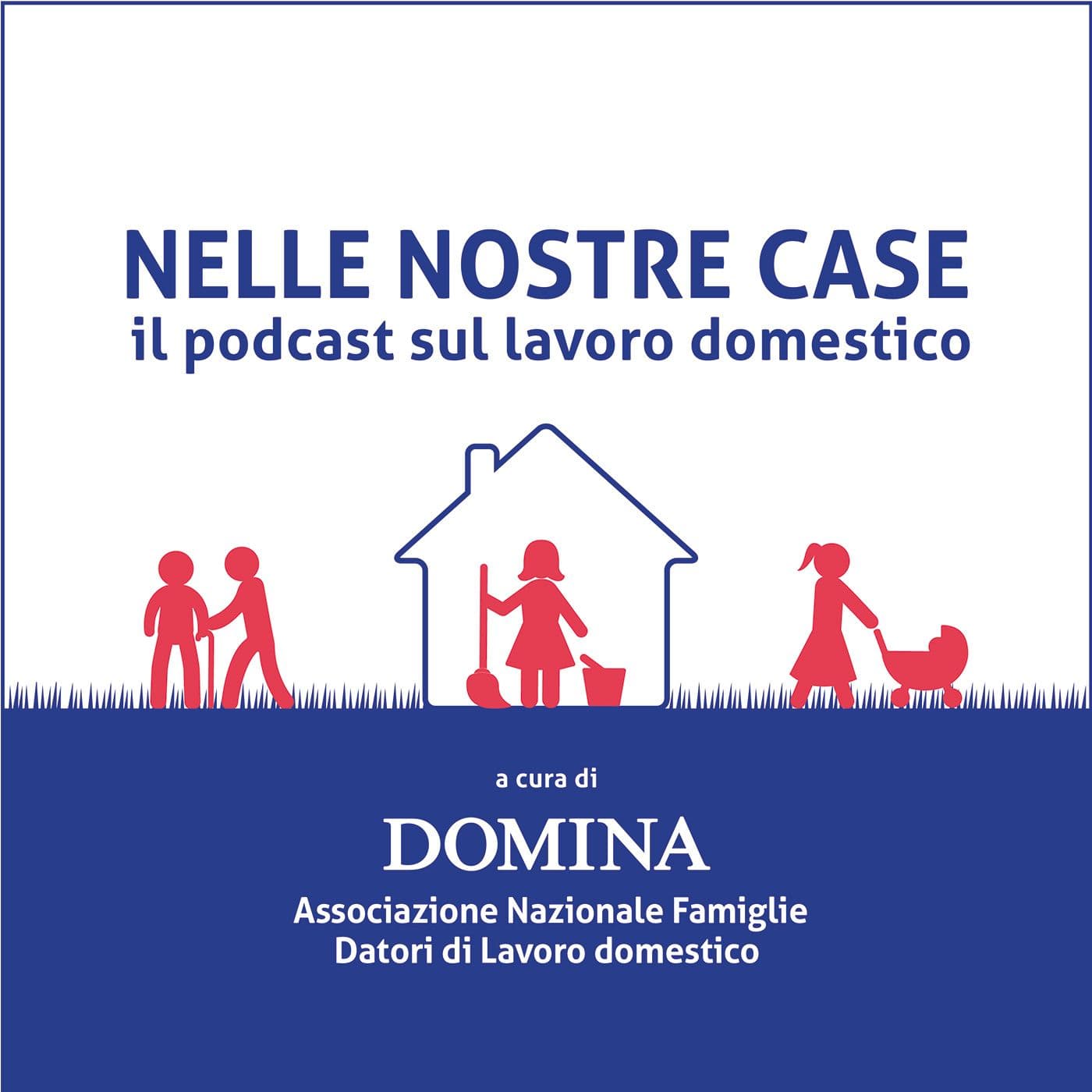 Nelle nostre case - Podcasts