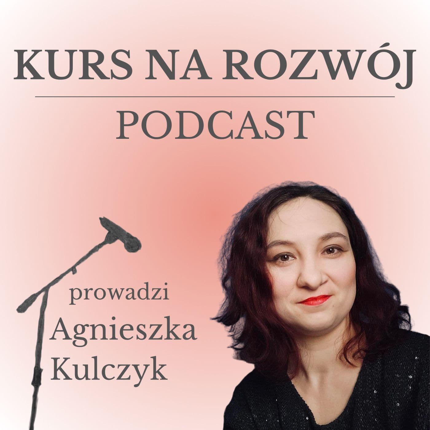 Kurs na Rozwój - Podcasts
