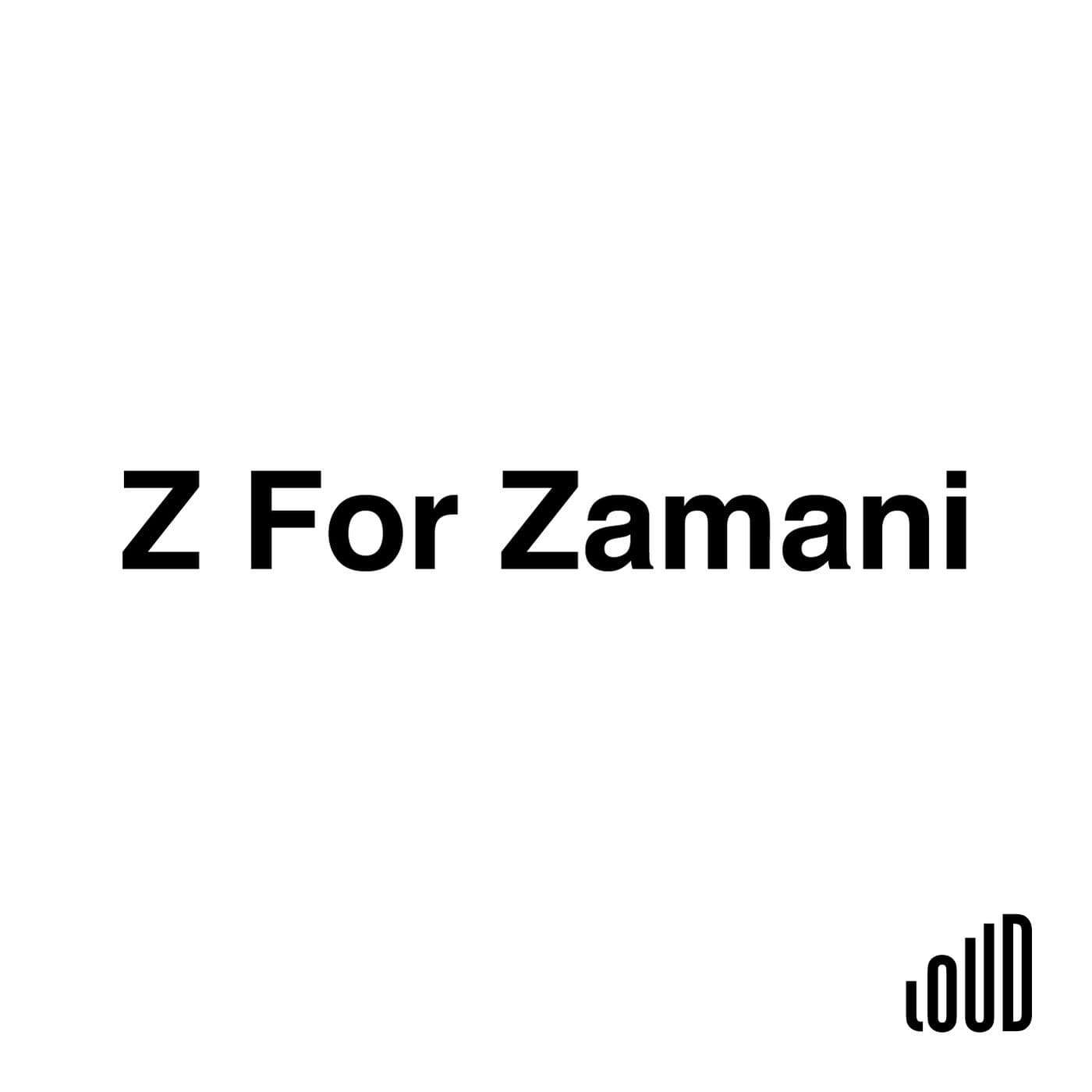 Z for Zamani - Podcasts