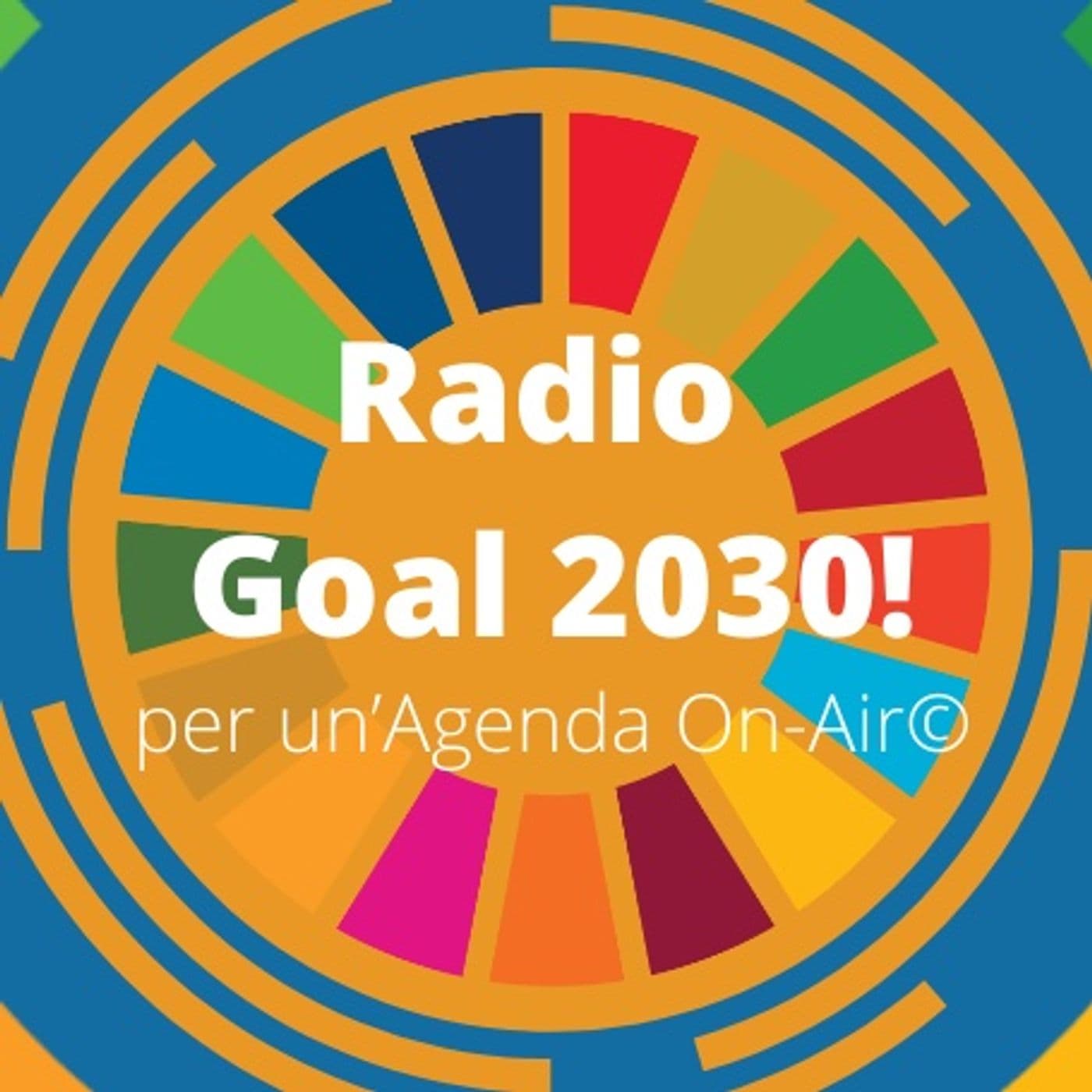 Radio Goal 2030! Per un'Agenda ON-Air - Podcasts