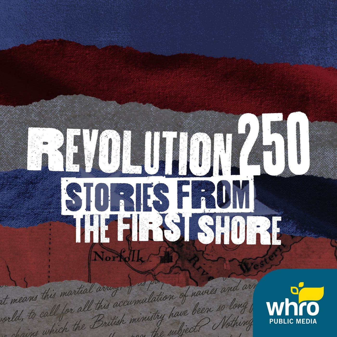 Revolution 250: Stories From The First Shore - Podcasts