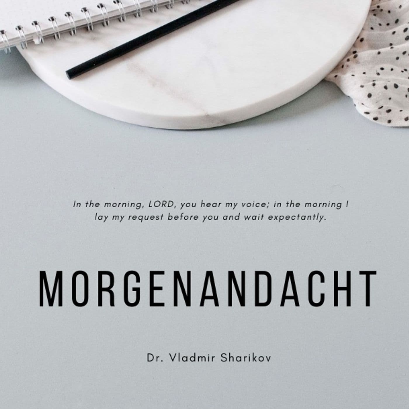 Morgenandacht - Podcasts